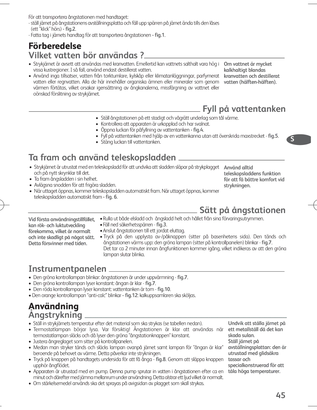 Tefal EXPRESS ANTI-CALC manual Vilket vatten bör användas ?, Fyll på vattentanken, Ta fram och använd teleskopsladden 