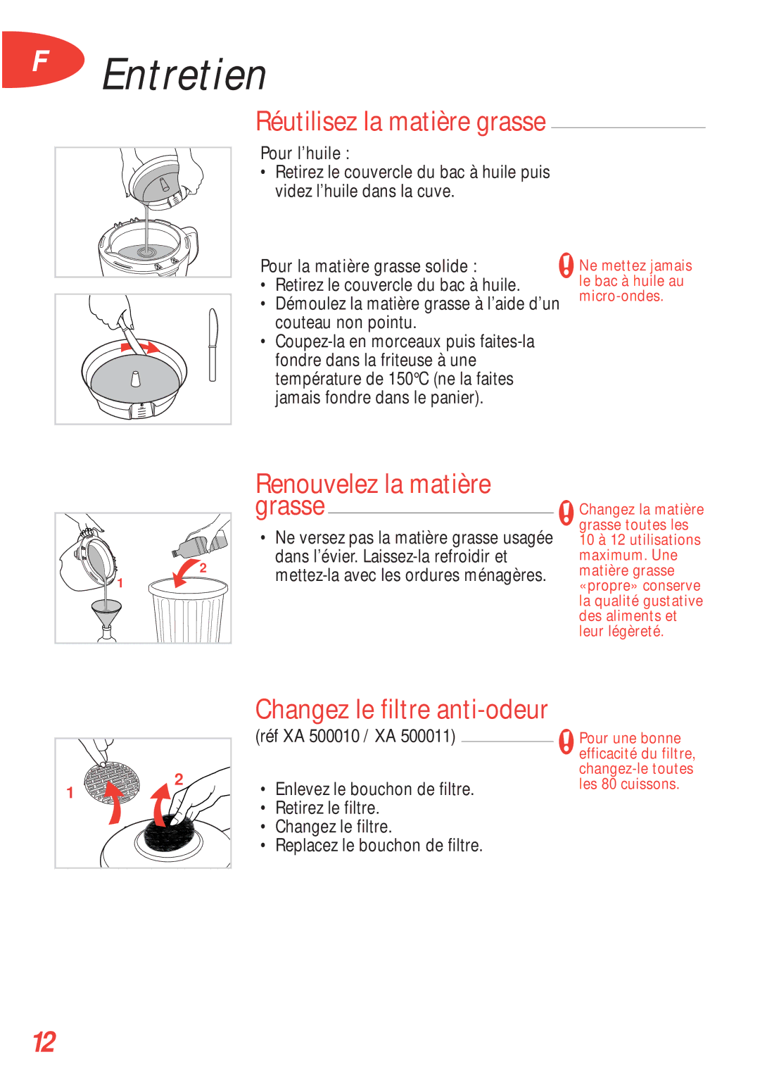 Tefal FA700174 Renouvelez la matière grasse, Changez le filtre anti-odeur, Réutilisez la matière grasse, Pour l’huile 