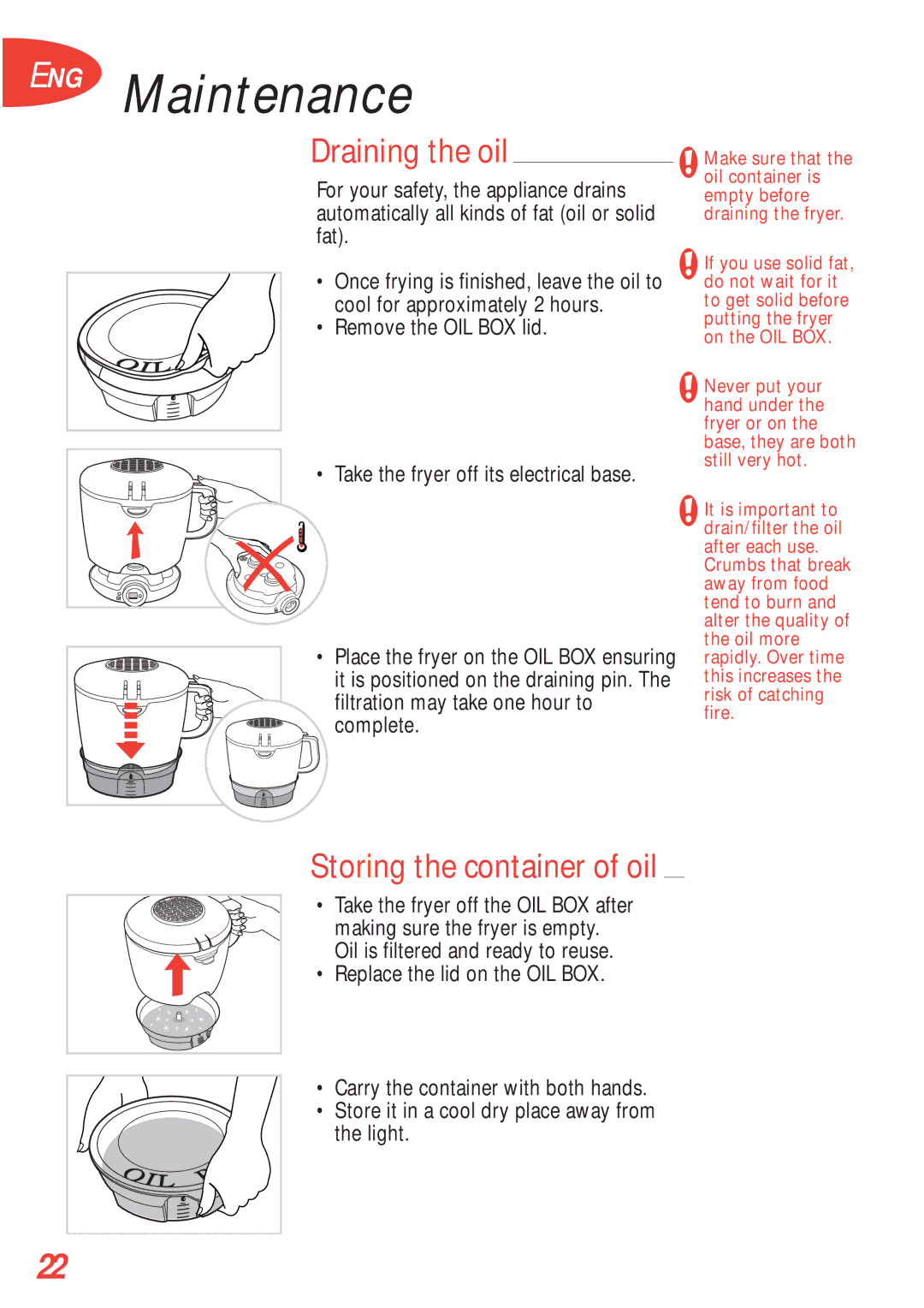 Tefal FA700172, FA700170, FA700173, FA700131, FA700151 manual ENG Maintenance, Draining the oil, Storing the container of oil 