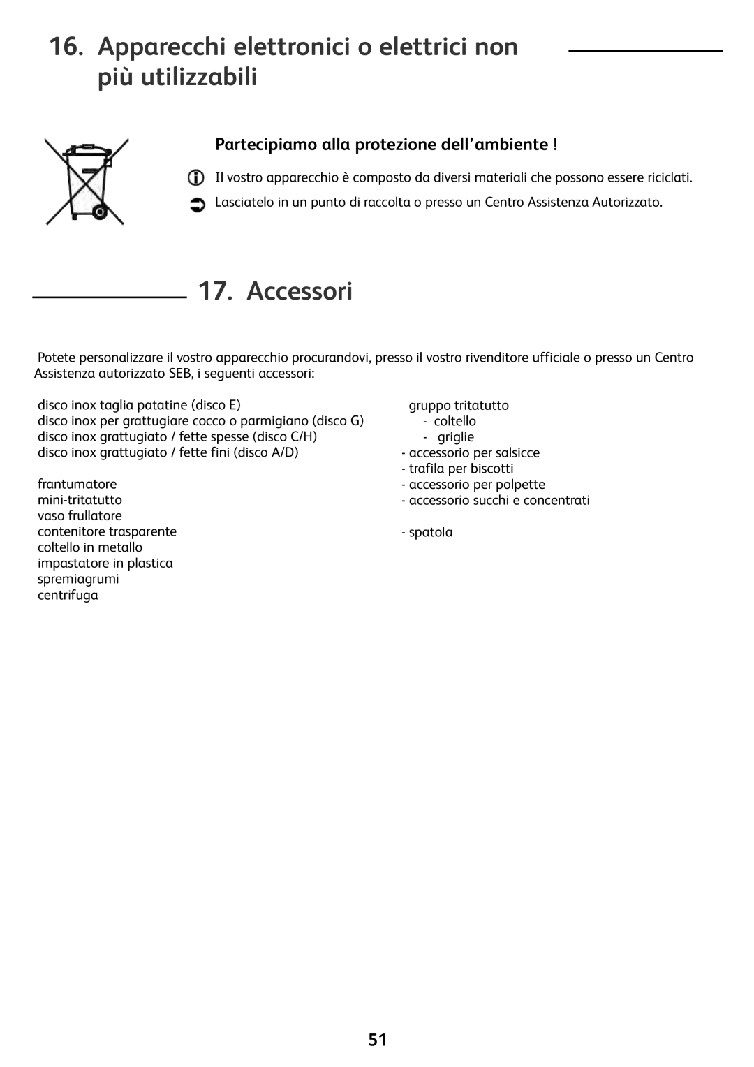 Tefal FP4121AA, FP4111AE, FP412111, FP4111B1, FP413DA3 Apparecchi elettronici o elettrici non più utilizzabili, Accessori 