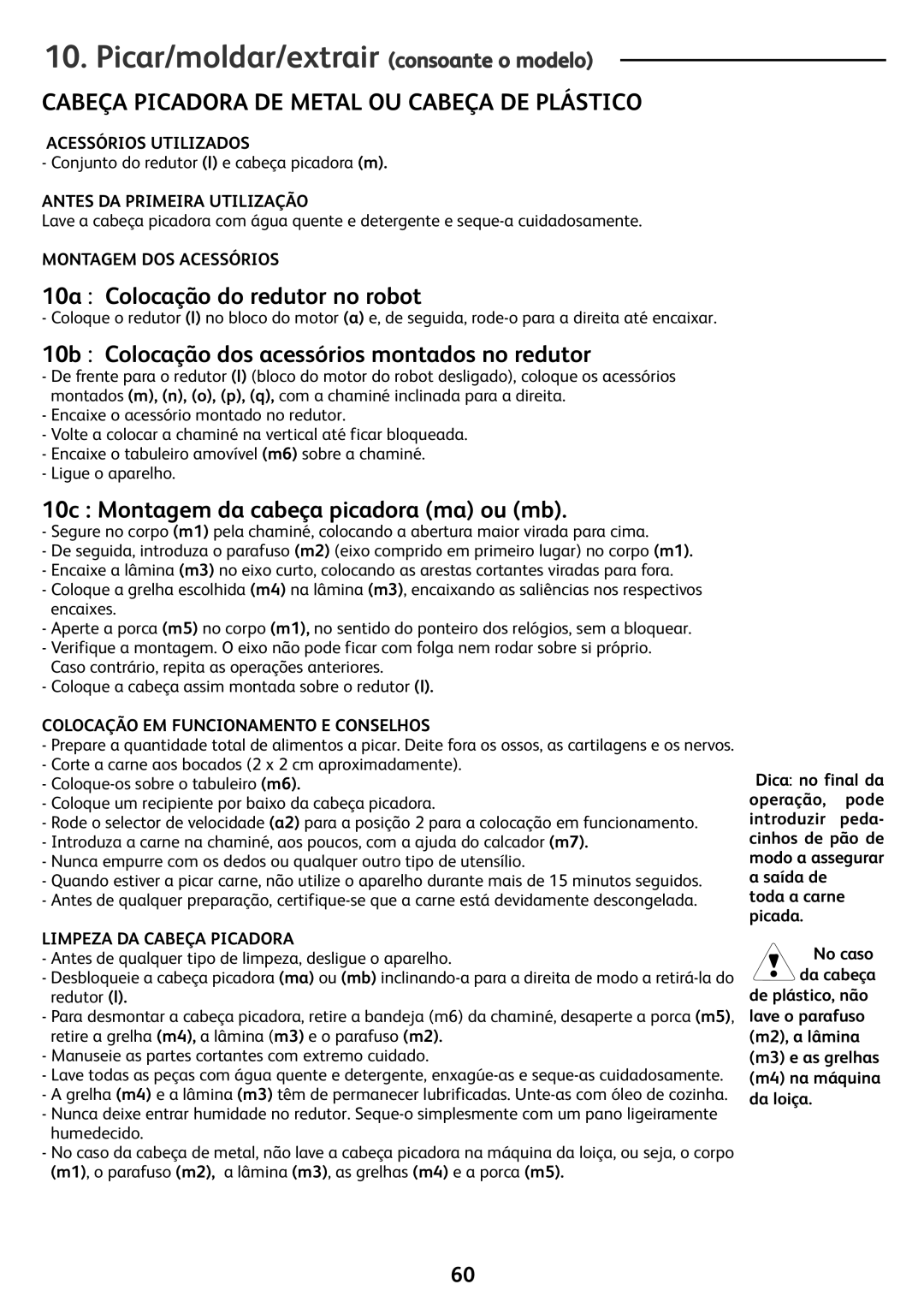 Tefal FP4111B5, FP4111AE, FP4121AA, FP412111 manual Picar/moldar/extrair consoante o modelo, 10a Colocação do redutor no robot 