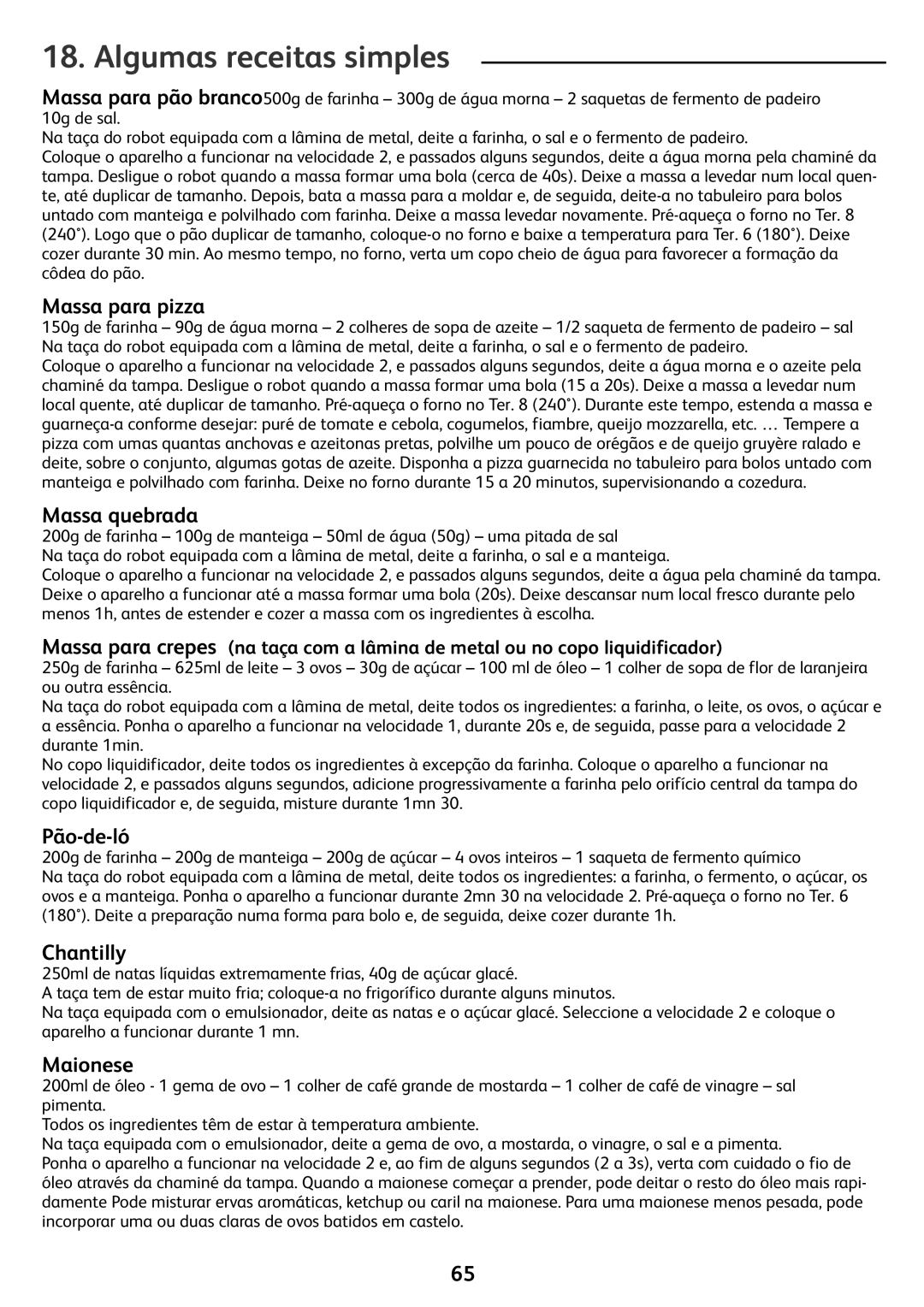 Tefal FP413DA3, FP4111AE, FP4121AA manual Algumas receitas simples, Massa para pizza, Massa quebrada, Pão-de-ló, Chantilly 