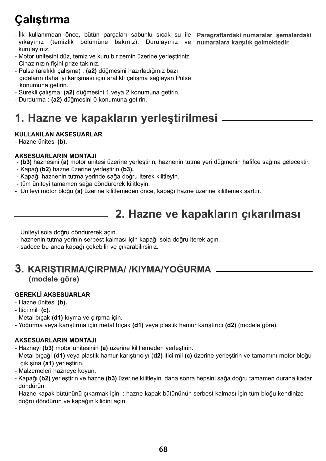 Tefal DO302EAA, FP4111AE Çalıştırma, Hazne ve kapakların yerleştirilmesi, Hazne ve kapakların çıkarılması, Modele göre 