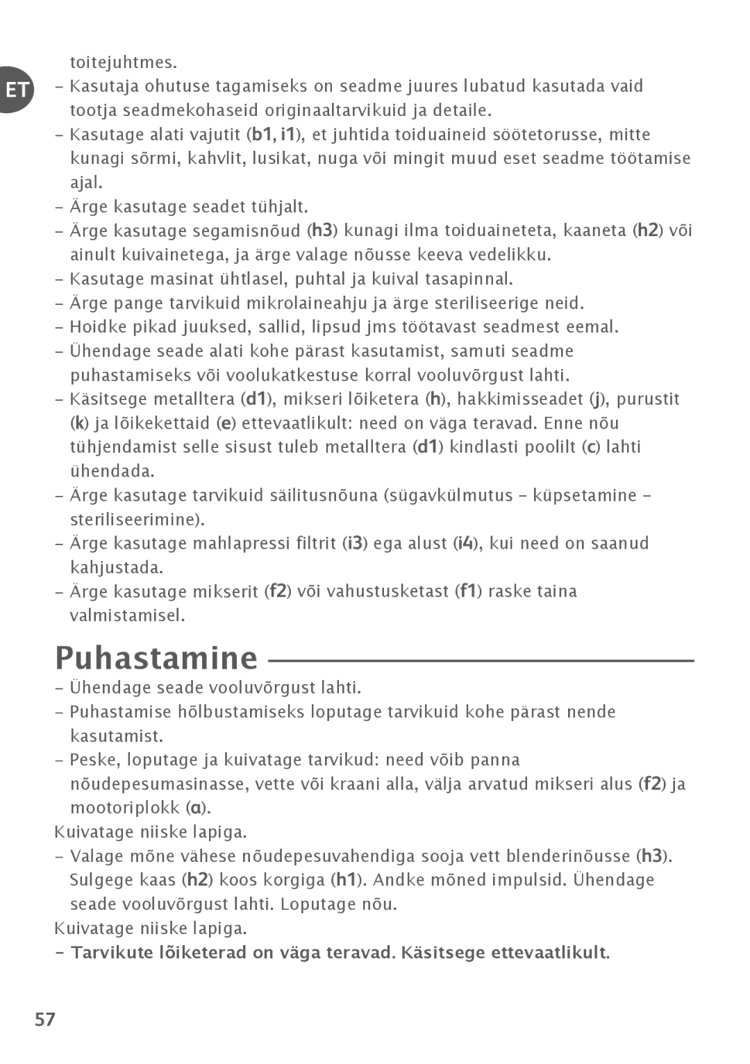 Tefal FP4101A7, FP4111AJ, FP4111B4, FP4121B4, FP652DBM manual Puhastamine 