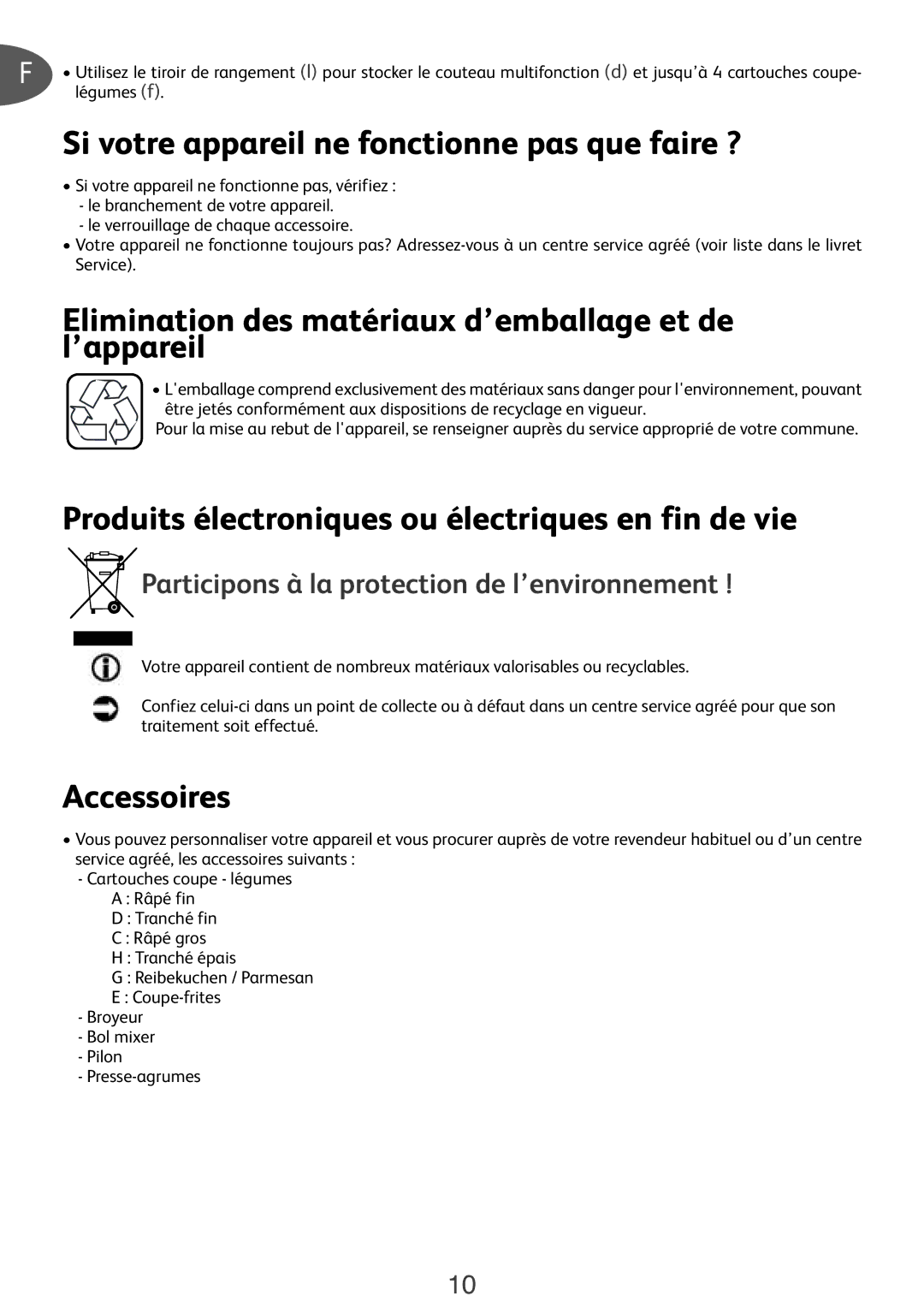 Tefal FP652DB7 Si votre appareil ne fonctionne pas que faire ?, Elimination des matériaux d’emballage et de l’appareil 