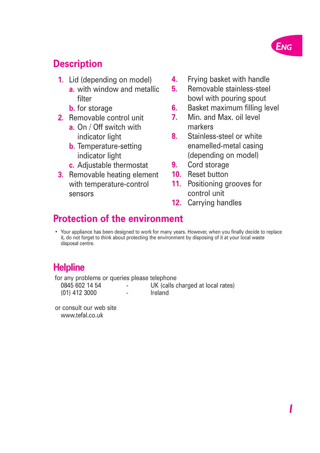 Tefal FR400832, FR400871, FR400870, FR400831, FR400834, FR400833, FR400851 Description, Protection of the environment, Helpline 