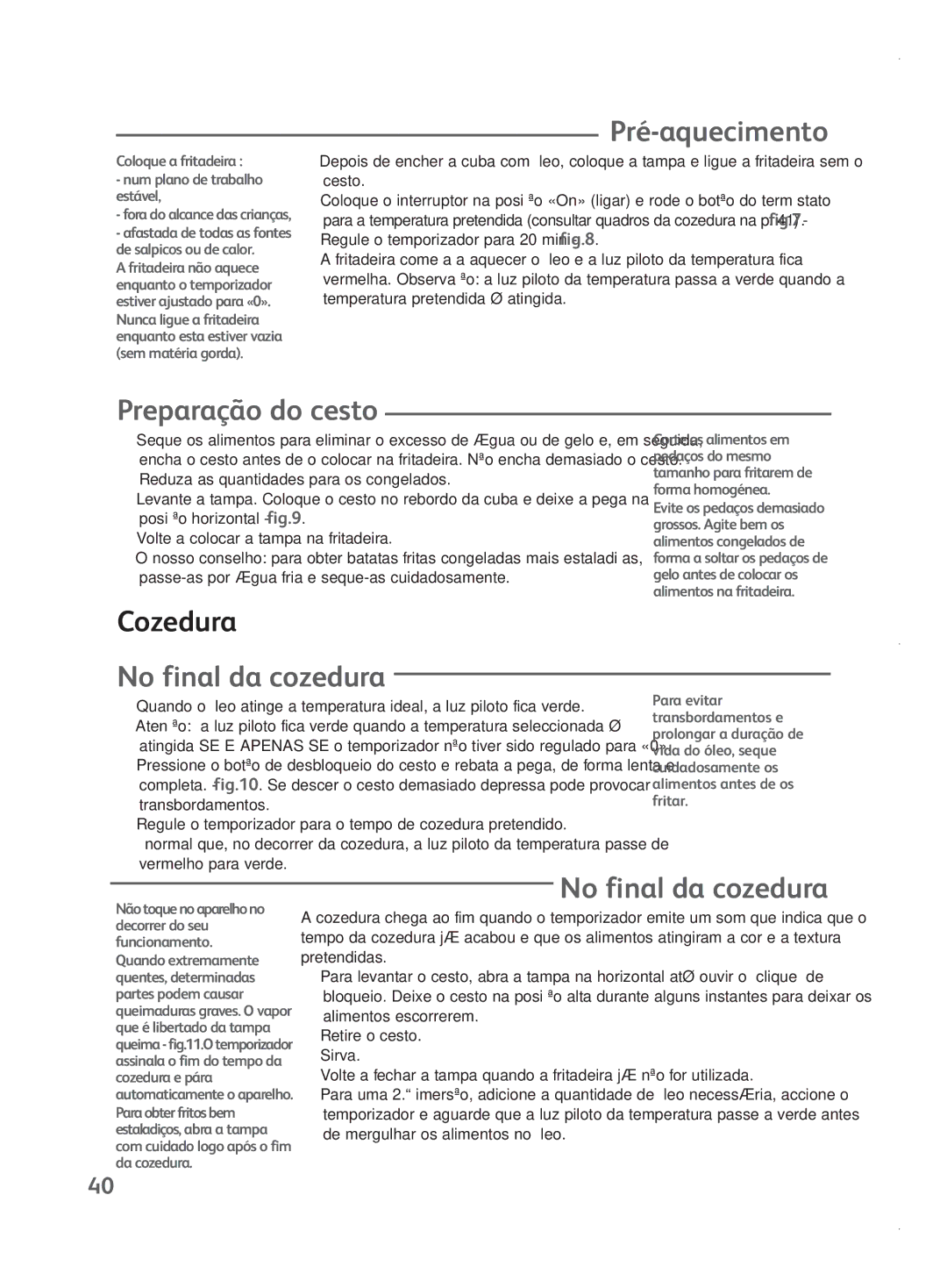 Tefal FR401515, FR401552, FR401550, FR401531 manual Pré-aquecimento, Preparação do cesto, Cozedura, No final da cozedura 