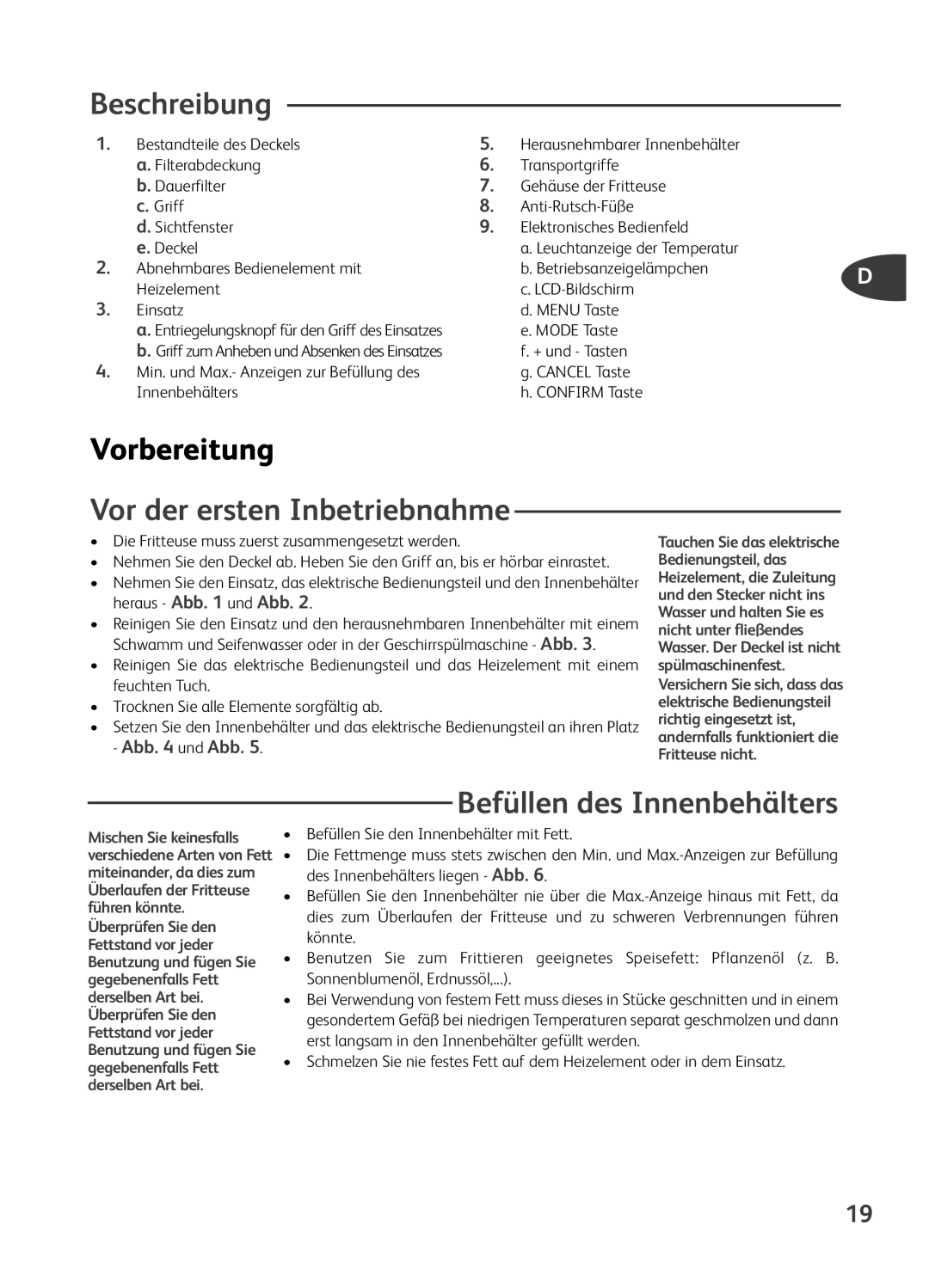 Tefal FR401615, FR401650, FR401652 Beschreibung, Vorbereitung, Vor der ersten Inbetriebnahme, Befüllen des Innenbehälters 