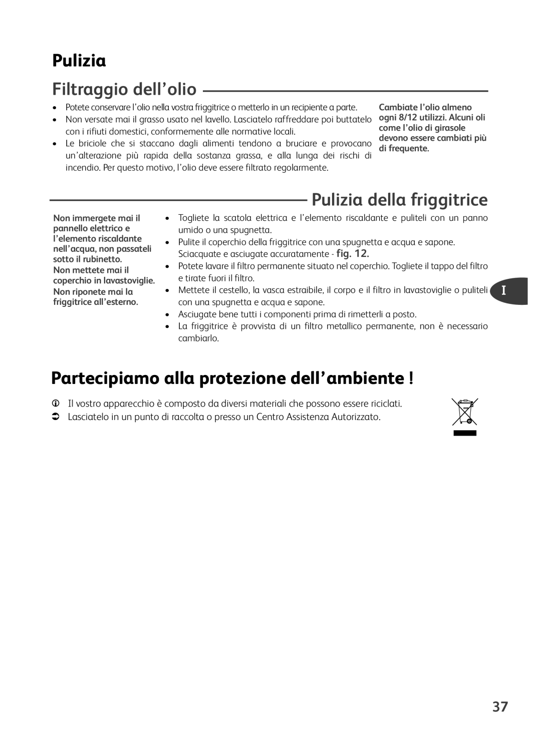 Tefal FR401670, FR401650 Filtraggio dell’olio, Pulizia della friggitrice, Partecipiamo alla protezione dell’ambiente 