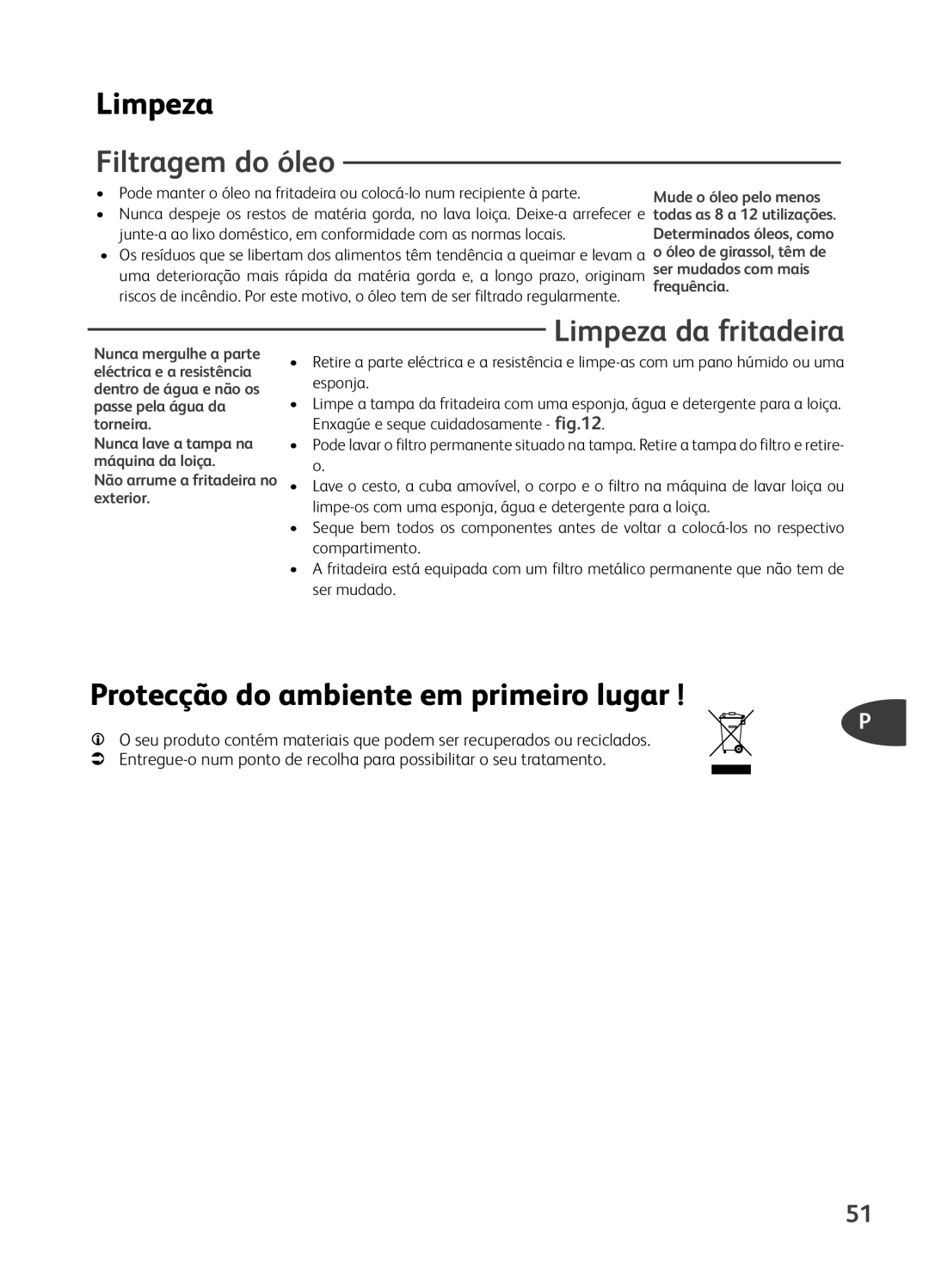 Tefal FR401652, FR401650, FR401670 Filtragem do óleo, Limpeza da fritadeira, Protecção do ambiente em primeiro lugar 