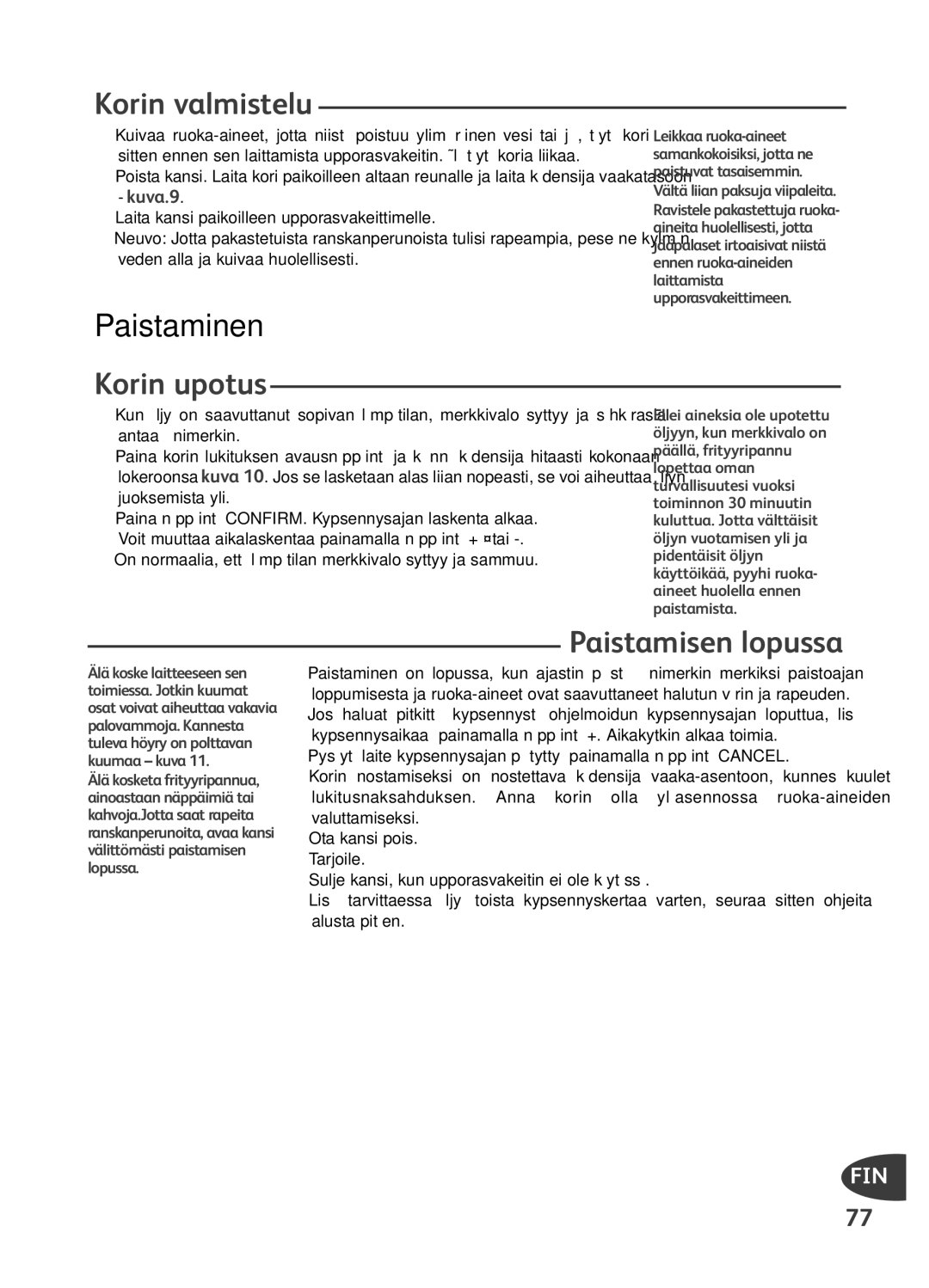 Tefal FR401670, FR401650, FR401652, FR401616, FR401615 manual Korin valmistelu, Paistaminen, Korin upotus, Paistamisen lopussa 