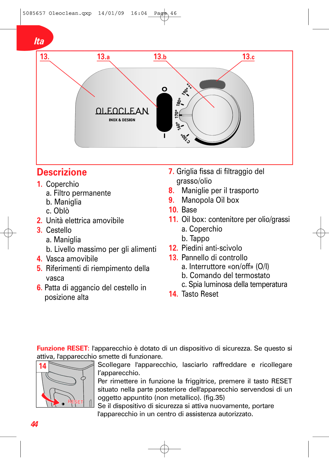 Tefal FR701350+, FR701330+, FR701370 manual Descrizione, Patta di aggancio del cestello Tasto Reset Posizione alta 