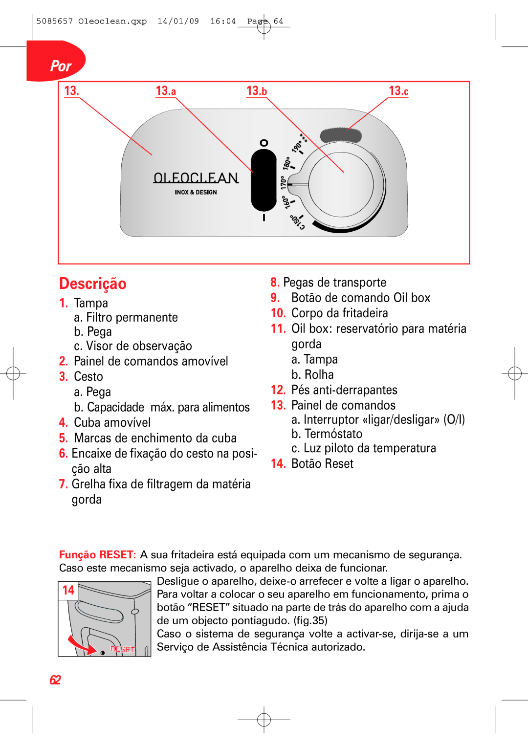 Tefal FR701330+, FR701350+, FR701370 manual Descrição, Grelha fixa de filtragem da matéria gorda 