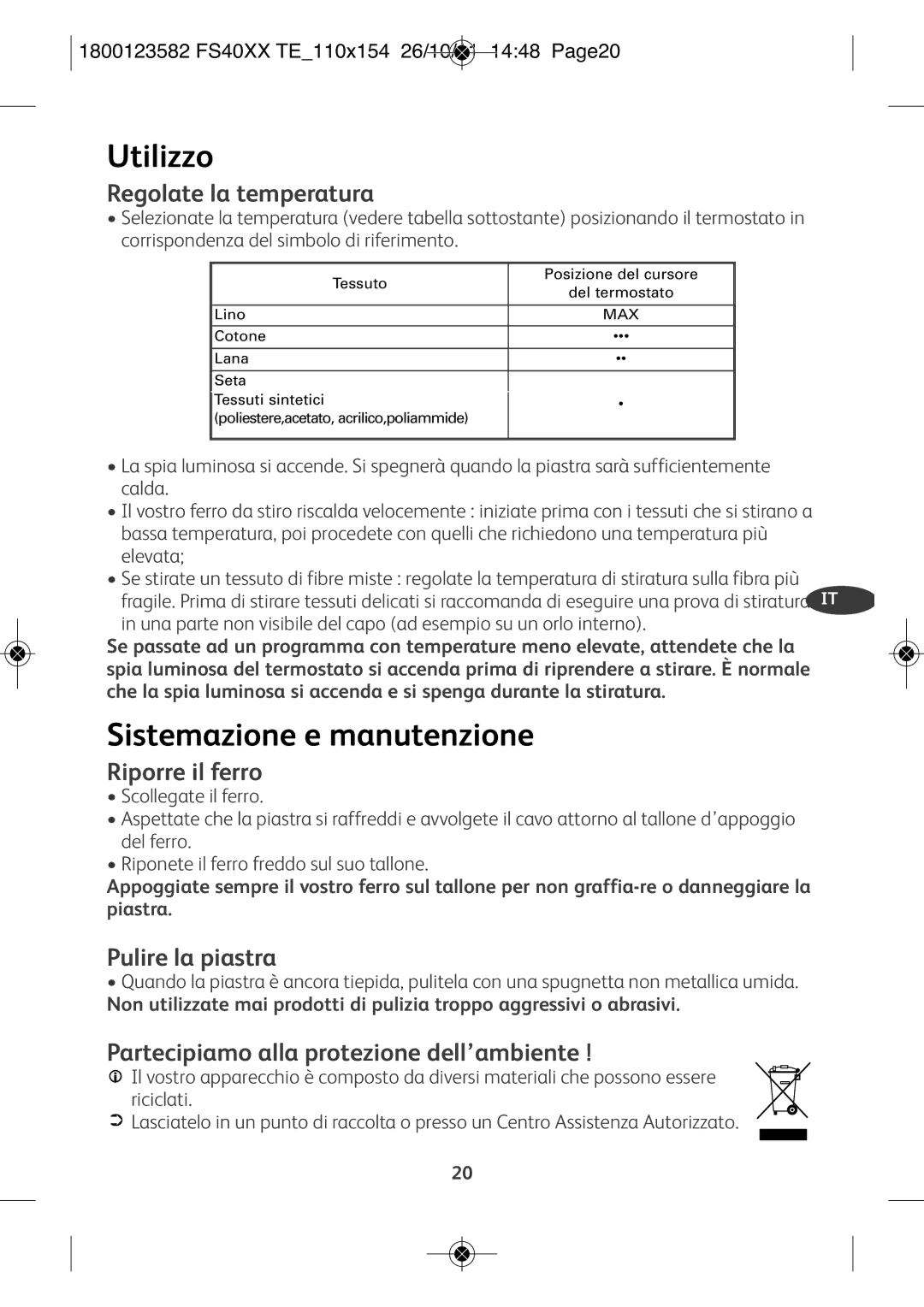 Tefal FS2520T0, FS1520T0, FS4020M0, FS4020K0 manual Utilizzo, Sistemazione e manutenzione 