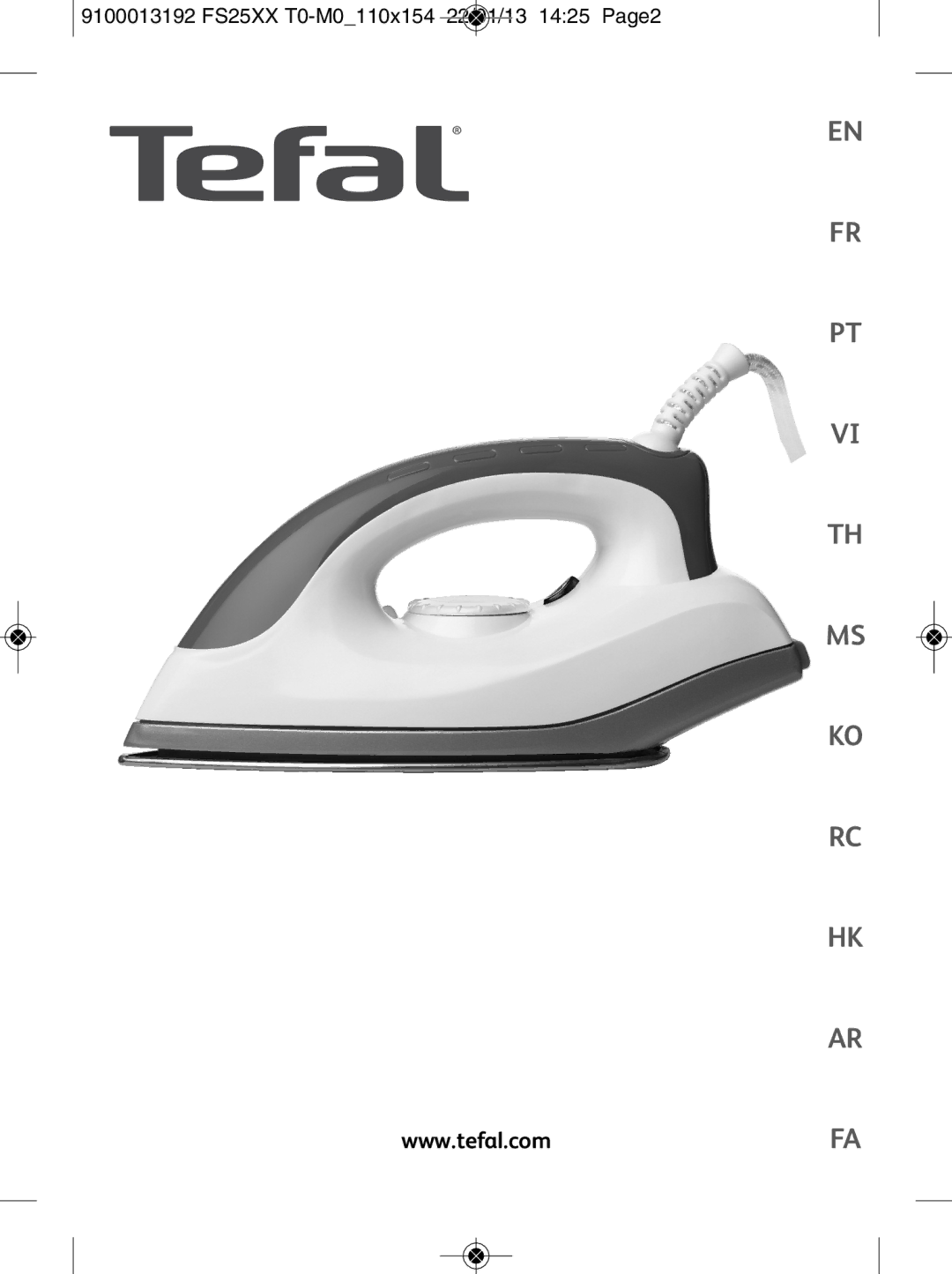 Tefal FS2520M0, FS2810M0, FS2525M0 manual 9100013192 FS25XX T0-M0110x154 22/01/13 1425 Page2 