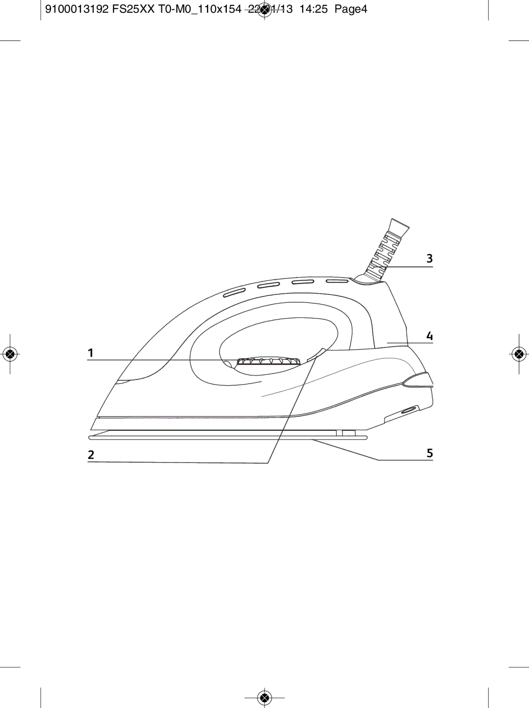 Tefal FS2525M0, FS2810M0, FS2520M0 manual 9100013192 FS25XX T0-M0110x154 22/01/13 1425 Page4 