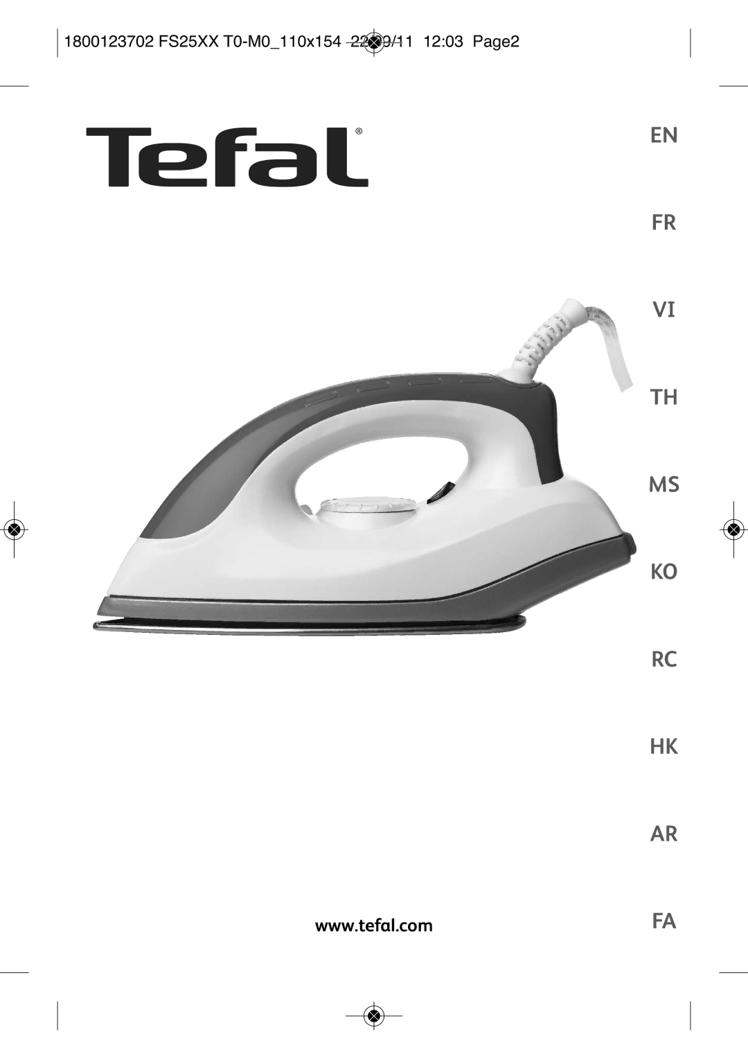 Tefal FS4030K0, FS2525T0 manual 1800123702 FS25XX T0-M0110X154 22/09/11 1203 PAGE2 