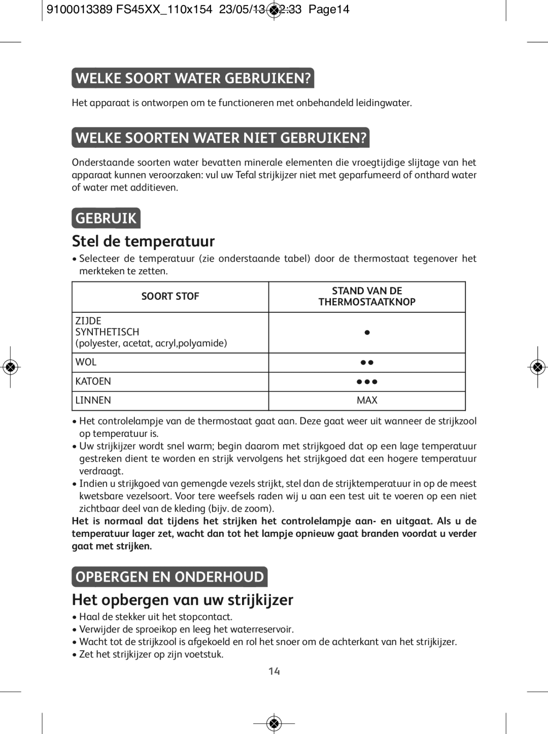 Tefal FS2525E0, FS4530T0, FS4530M0, FS2510E0 manual Stel de temperatuur, Het opbergen van uw strijkijzer 