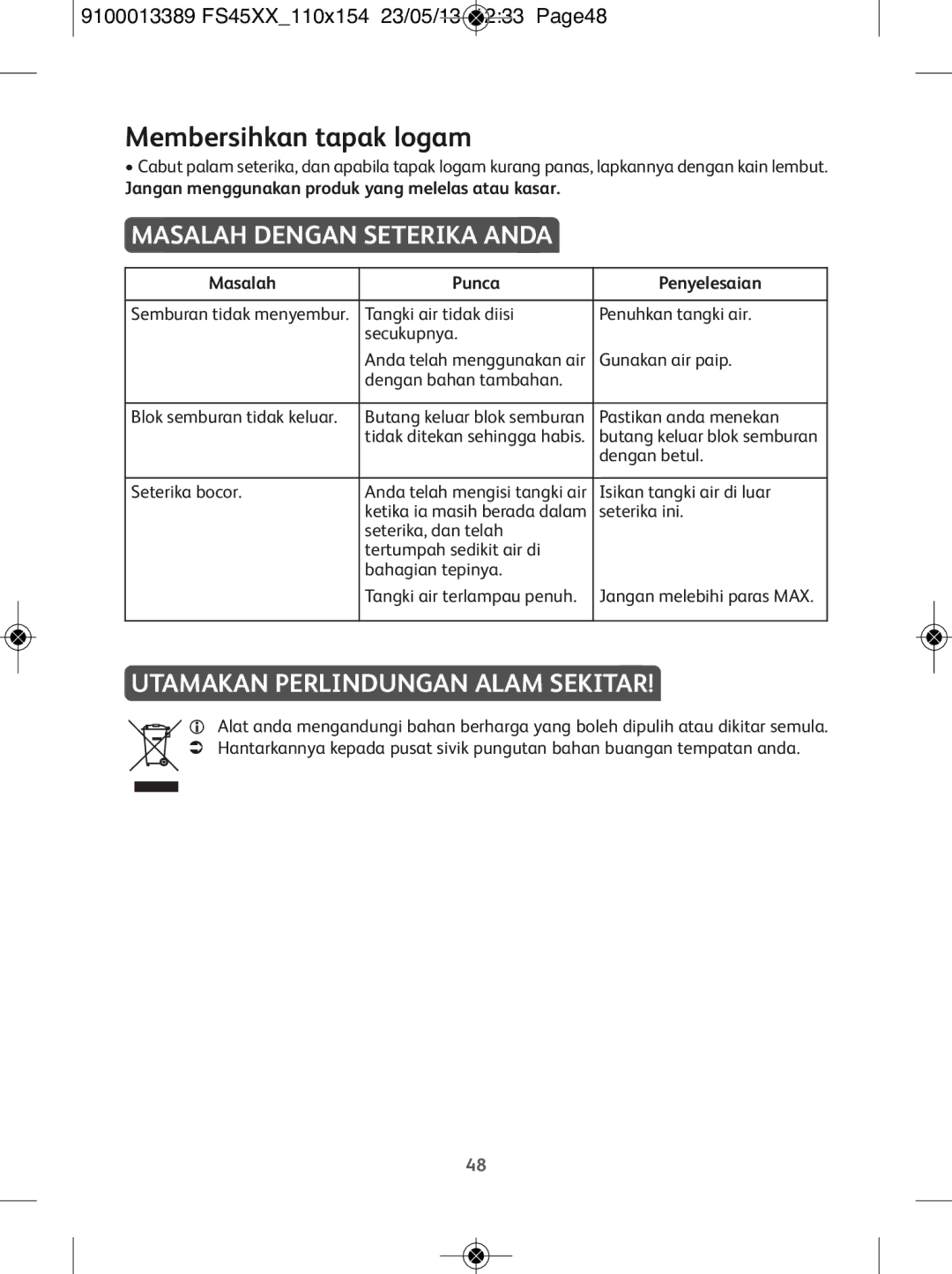 Tefal FS4530T0, FS4530M0 manual Membersihkan tapak logam, Masalah Dengan Seterika Anda, Utamakan Perlindungan Alam Sekitar 