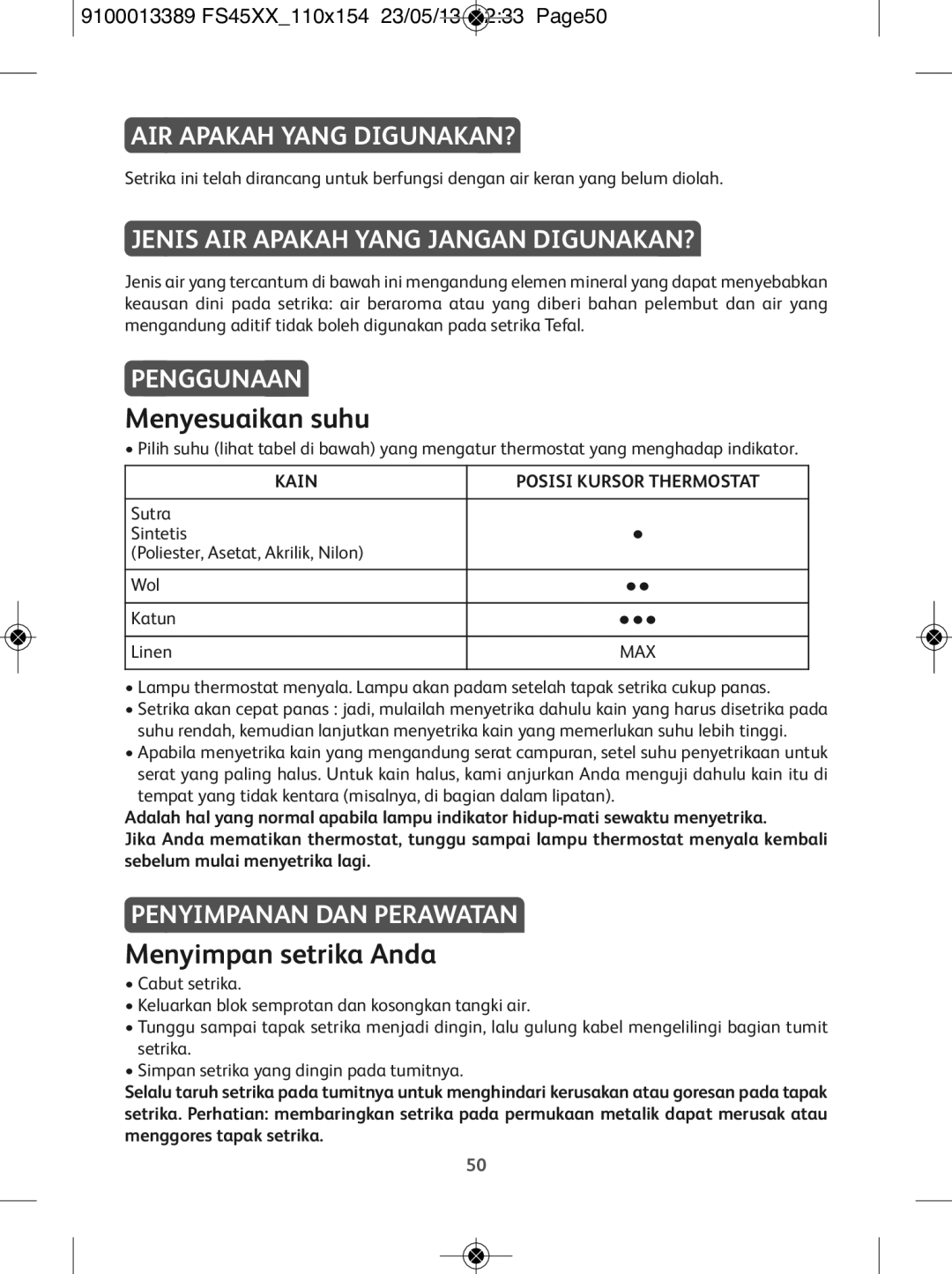 Tefal FS2525E0, FS4530T0 Menyesuaikan suhu, Menyimpan setrika Anda, AIR Apakah Yang DIGUNAKAN?, Penyimpanan DAN Perawatan 