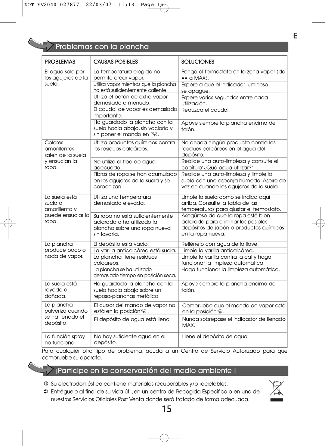 Tefal FV2040E0 manual Problemas con la plancha, ¡Participe en la conservación del medio ambiente 