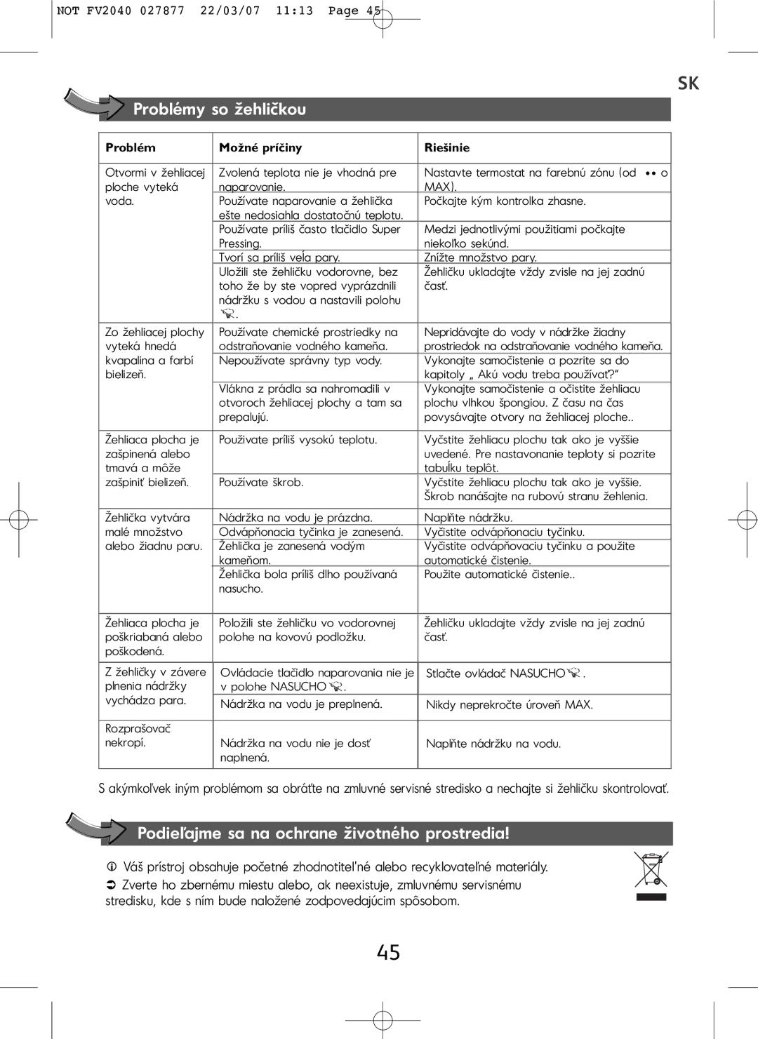 Tefal FV2040E0 manual Problémy so žehličkou, Podieľajme sa na ochrane životného prostredia 