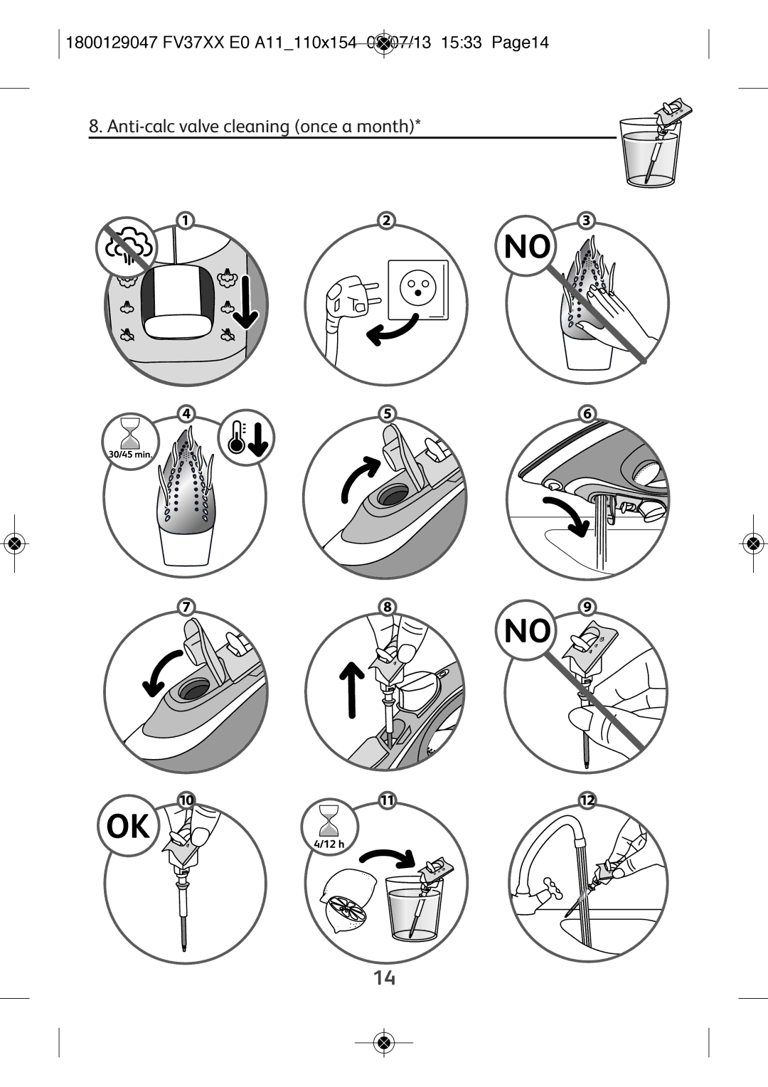 Tefal FV3140L0, FV3140C0 manual Anti-calc valve cleaning once a month, 1800129047 FV37XX E0 A11110X154 08/07/13 1533 PAGE14 