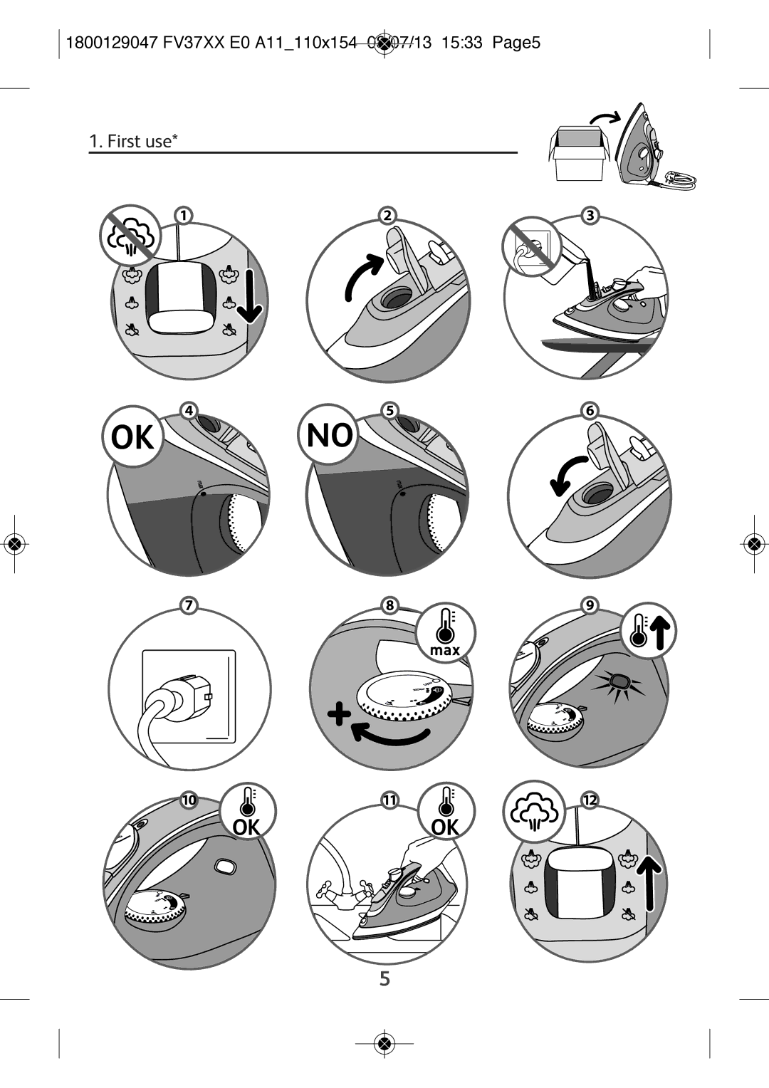 Tefal FV3140N0, FV3140C0, FV3140E0, FV3140E1, FV3140K0 manual First use, 1800129047 FV37XX E0 A11110X154 08/07/13 1533 PAGE5 