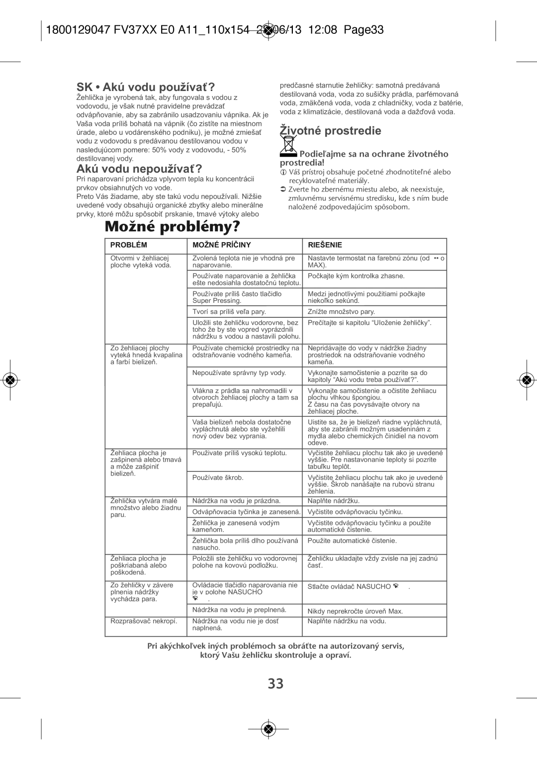 Tefal FV3769E0 manual MoÏné problémy?, 1800129047 FV37XX E0 A11110X154 28/06/13 1208 PAGE33, SK Akú vodu používať? 