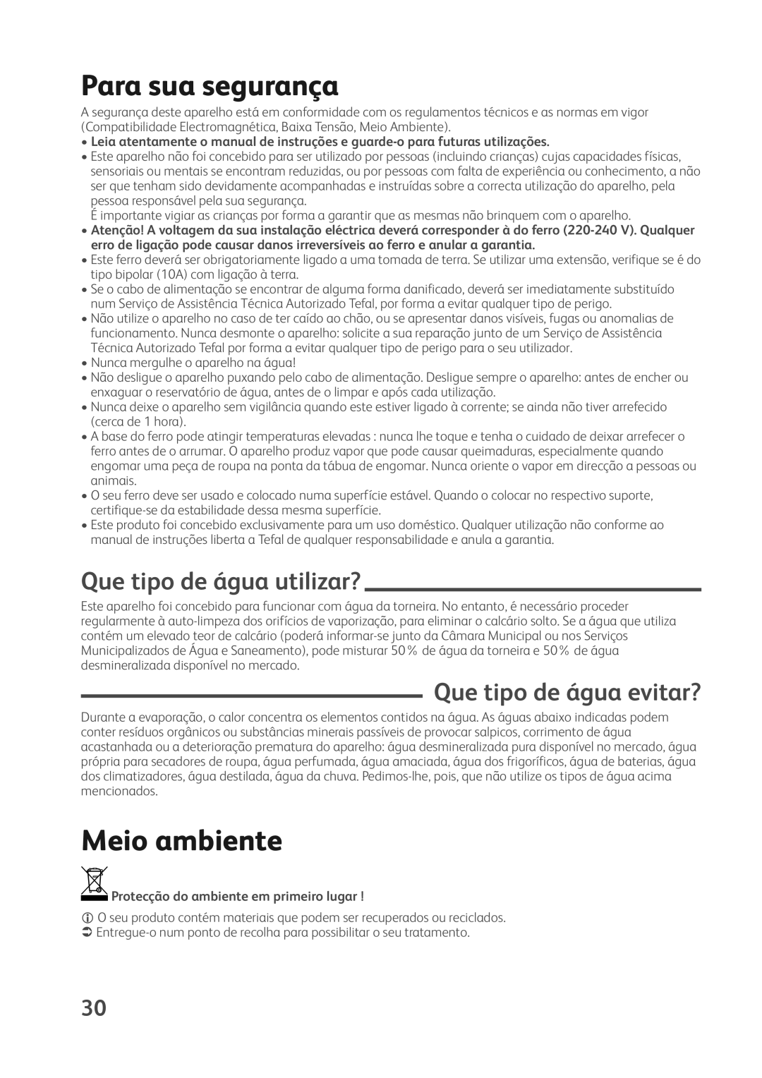 Tefal FV4368J0, FV4368M0, FV4368C0 Para sua segurança, Meio ambiente, Que tipo de água utilizar?, Que tipo de água evitar? 