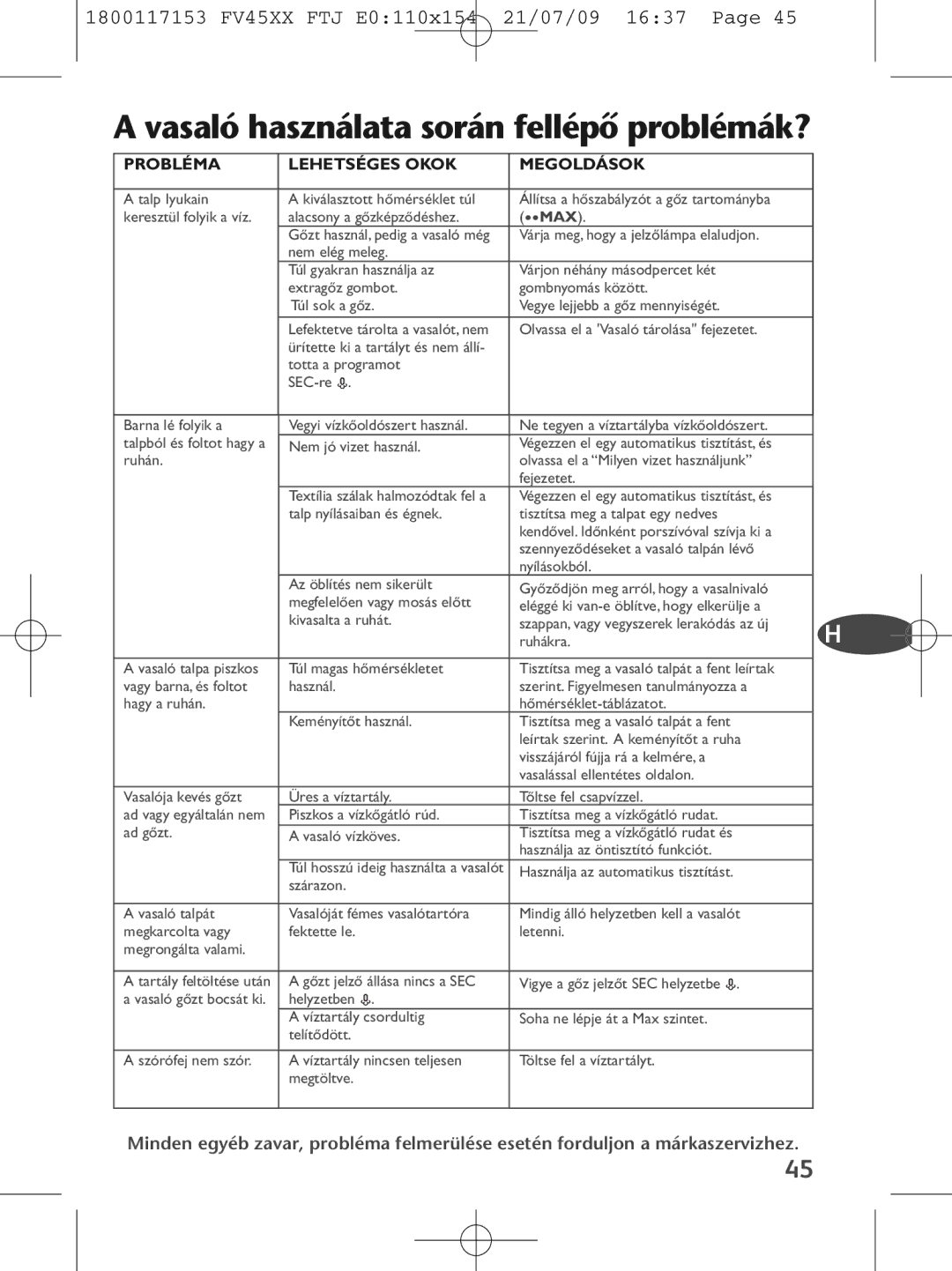 Tefal FV4550C0, FV4550M0, FV4550J0 manual Vasaló használata soránfellépŒ problémák? GB, Probléma Lehetséges Okok Megoldások 
