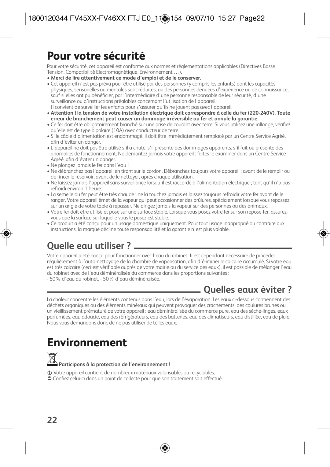 Tefal FV4670C0, FV4670E0, FV4670J0 manual Pour votre sécurité, Environnement, Quelle eau utiliser ?, Quelles eaux éviter ? 