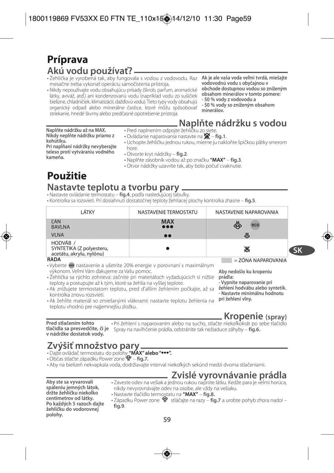 Tefal FV5331G1, FV5331G0 manual Príprava, Použitie 