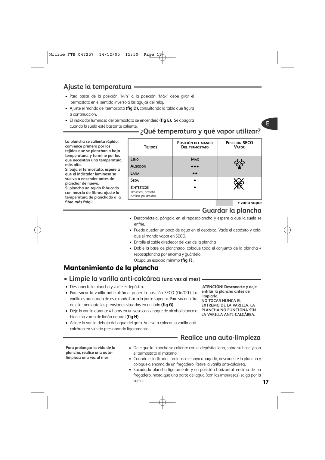 Tefal FV6050E0, FV6050E5, FV6050G0 manual Ajuste la temperatura, ¿Qué temperatura y qué vapor utilizar?, Guardar la plancha 