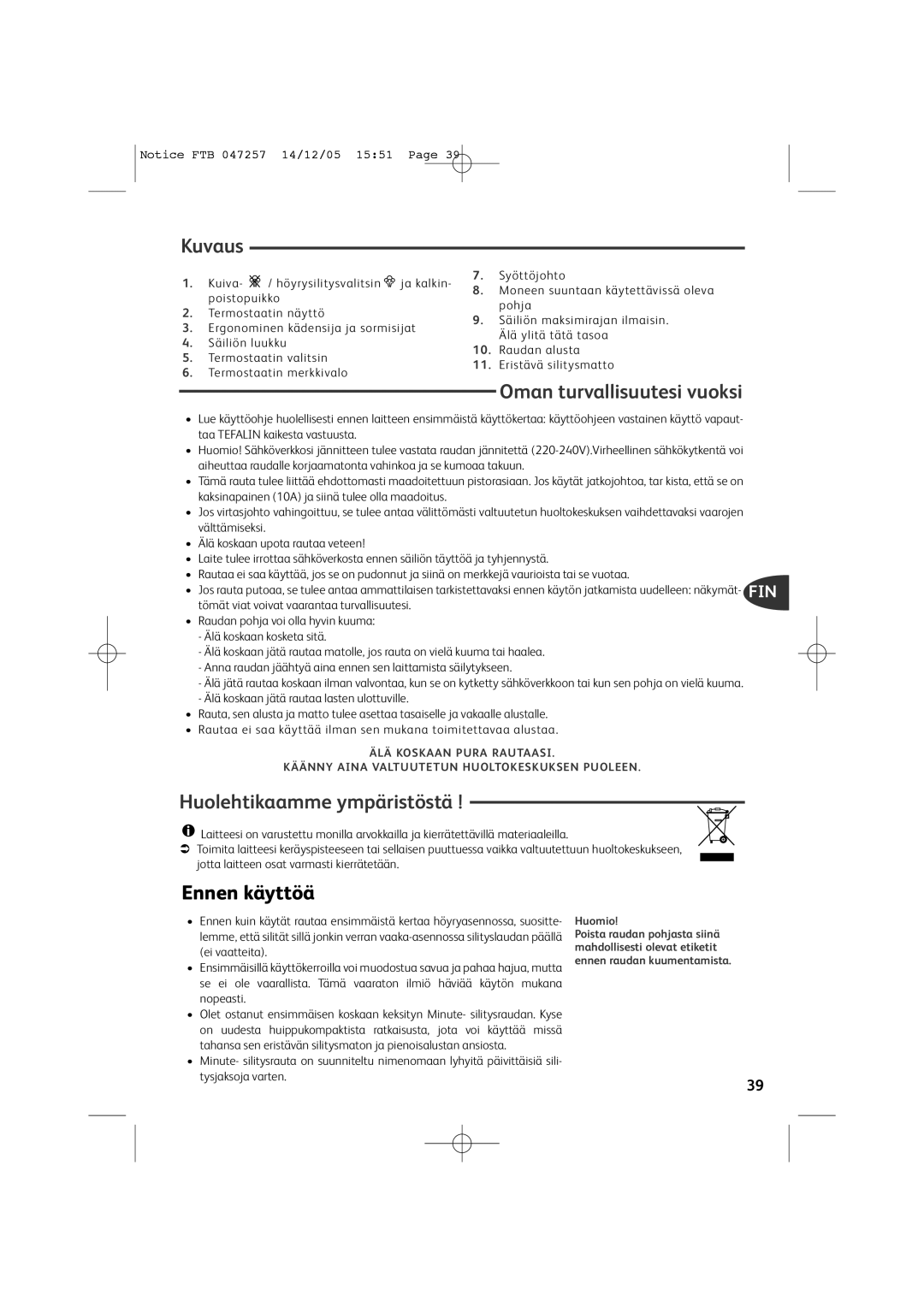 Tefal FV6050D0, FV6050E5, FV6050G0, FV6050Z0 Kuvaus, Oman turvallisuutesi vuoksi, Huolehtikaamme ympäristöstä, Ennen käyttöä 