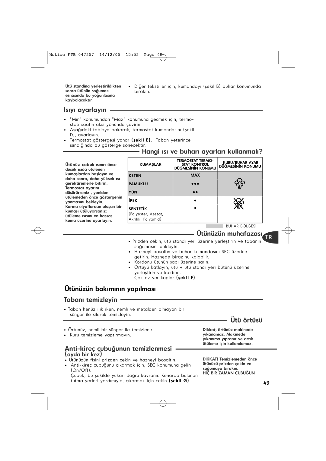 Tefal FV6050E5, FV6050G0, FV6050Z0, FV6050E0 manual Isarlay, Hangi e buhararlar, Ütünüzün muhafazas TR, Tabanyin, Ütü örtüsü 