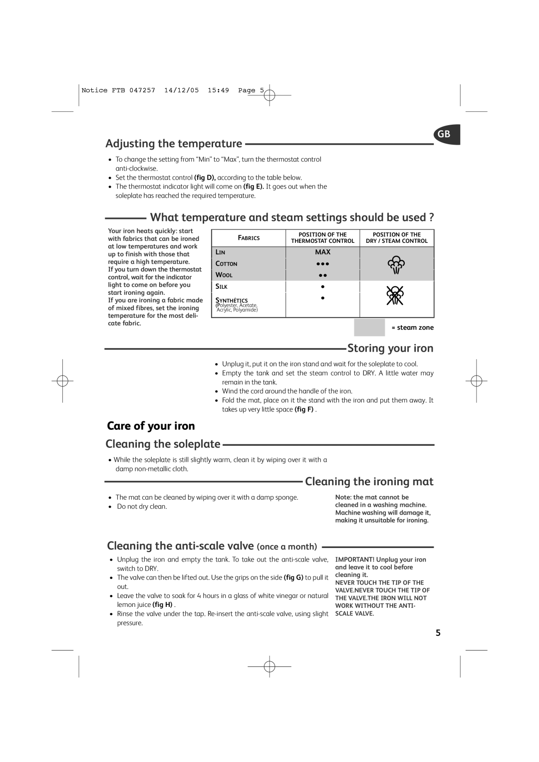 Tefal FV6050C0 manual Adjusting the temperature, What temperature and steam settings should be used ?, Storing your iron 