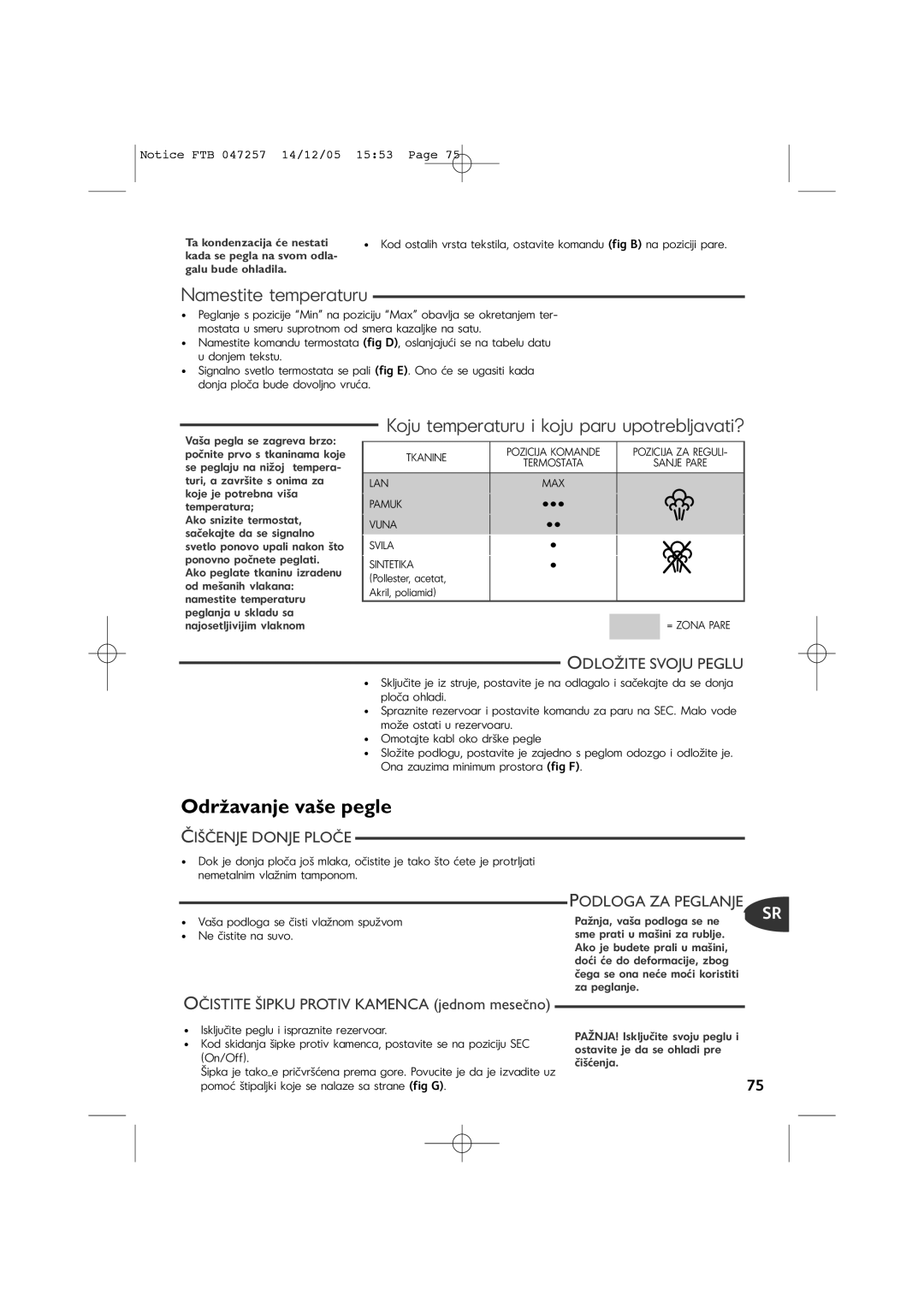 Tefal FV6050C0, FV6050E5 manual OdrÏavanje va‰e pegle, Namestite temperaturu, Koju temperaturu i koju paru upotrebljavati? 