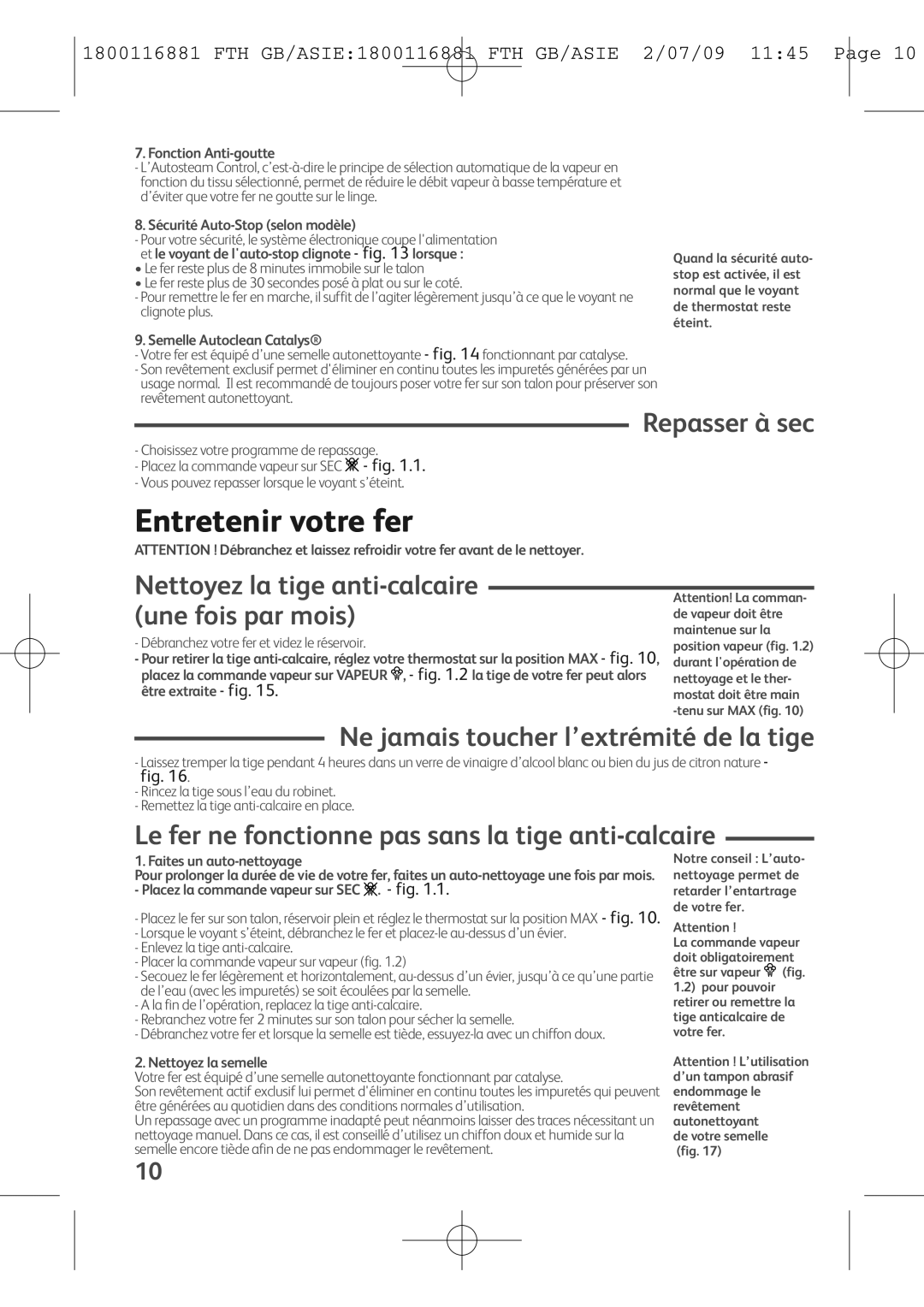 Tefal FV9440M0, FV9440E0 Entretenir votre fer, Repasser à sec, Une fois par mois, Ne jamais toucher l’extrémité de la tige 