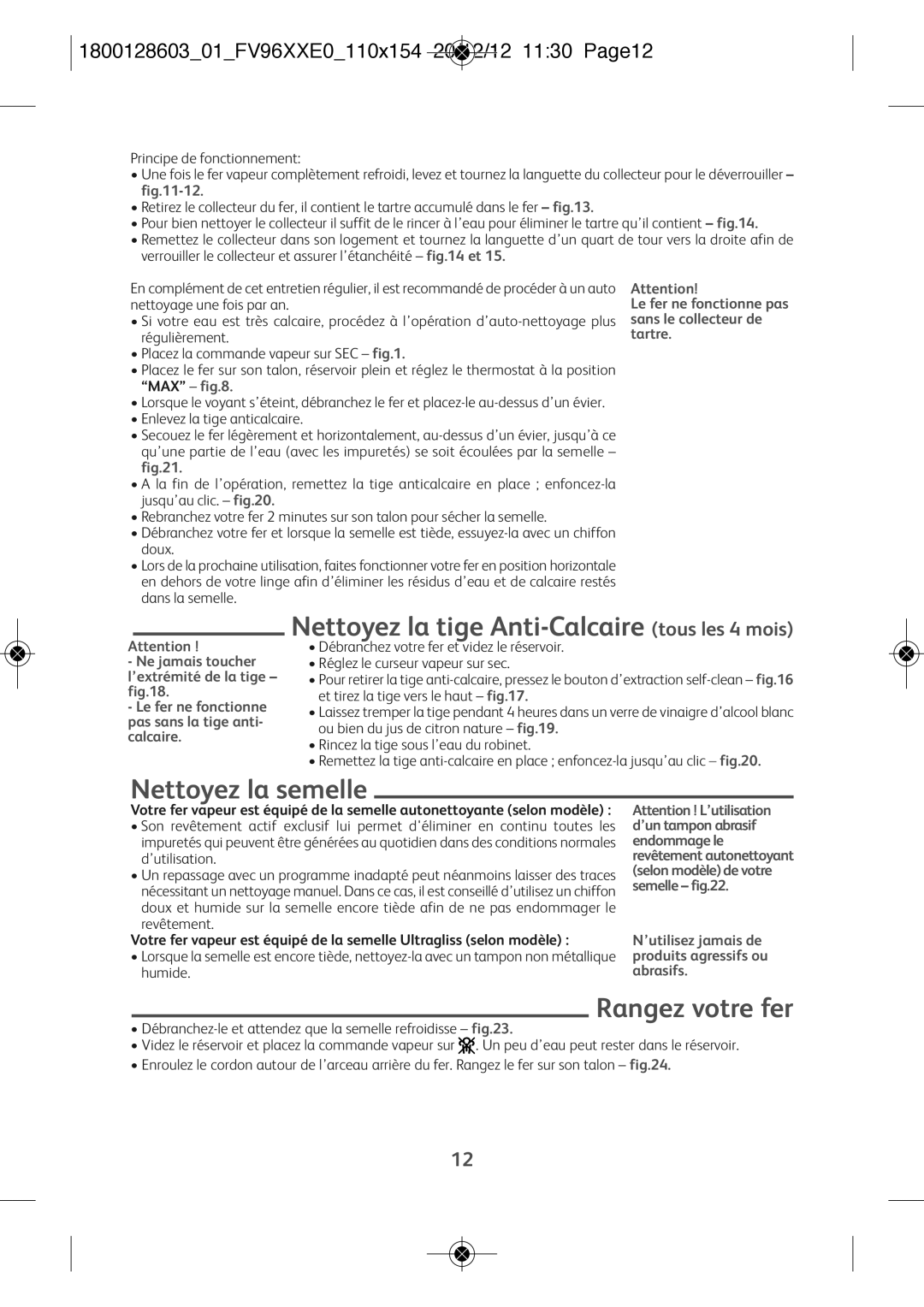 Tefal FV9640E0 manual Nettoyez la tige Anti-Calcaire tous les 4 mois, Nettoyez la semelle, Rangez votre fer 