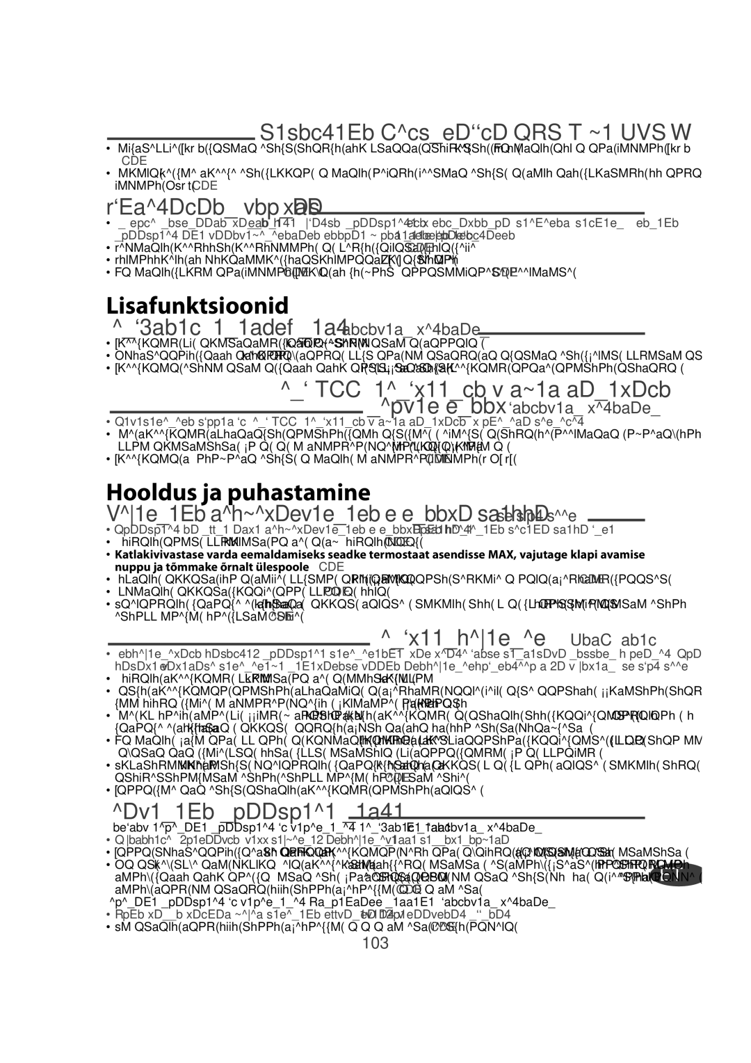 Tefal FV9910C0 Lisafunktsioonid, Hooldus ja puhastamine, Nogludiniet vertikāli, Autoclean Catalys tald olenevalt mudelist 