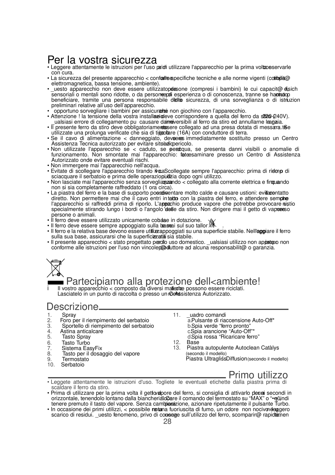 Tefal FV9910E0, FV9910C0 Per la vostra sicurezza, Partecipiamo alla protezione dell’ambiente, Descrizione, Primo utilizzo 