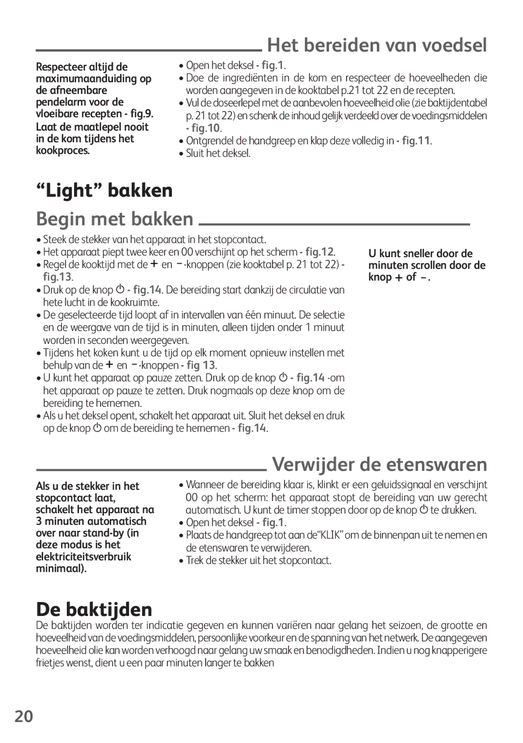 Tefal FZ200016, FZ200040 Het bereiden van voedsel, Light bakken, Begin met bakken, Verwijder de etenswaren, De baktijden 