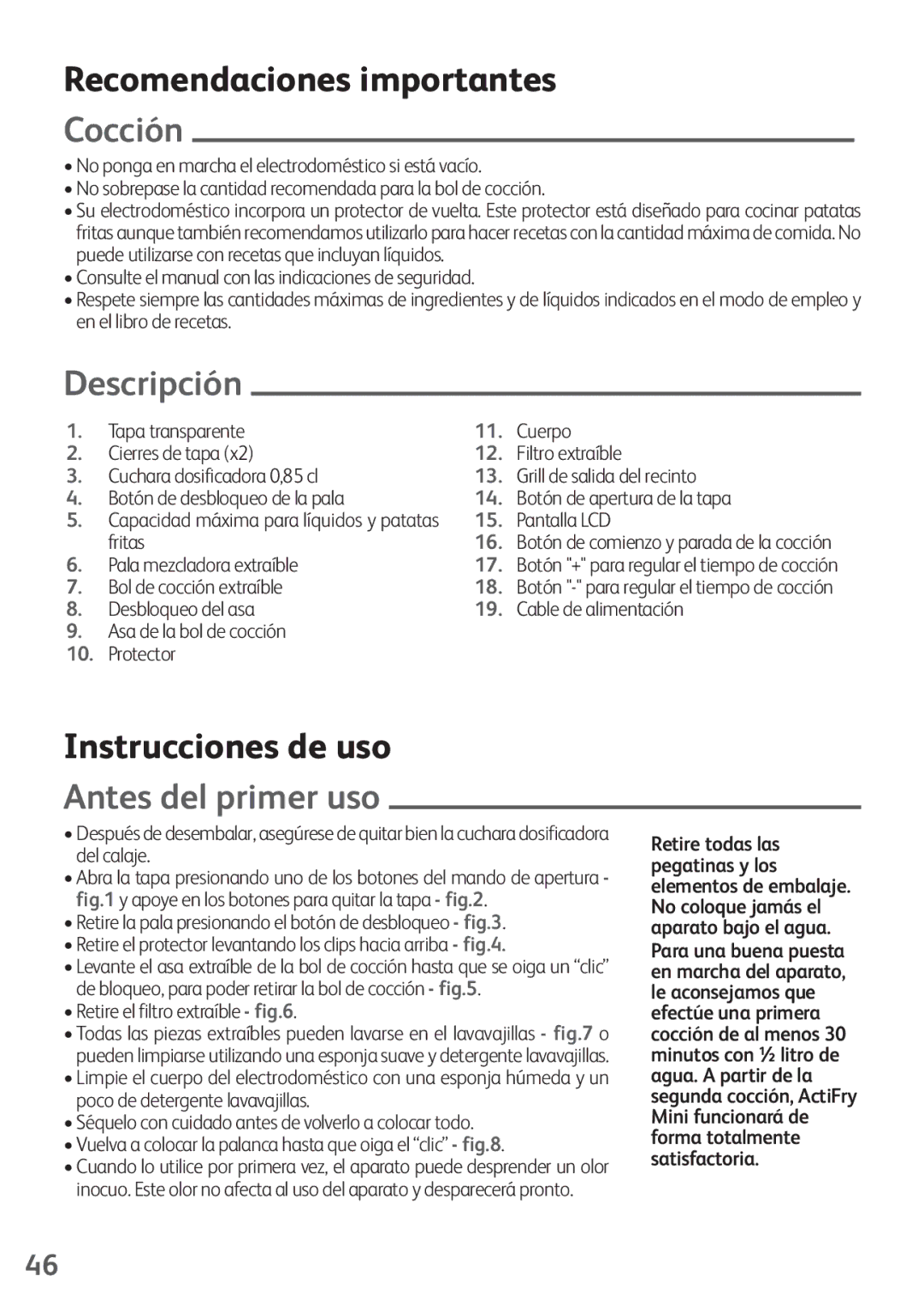 Tefal FZ200040, FZ200016 Recomendaciones importantes, Cocción, Descripción, Instrucciones de uso, Antes del primer uso 