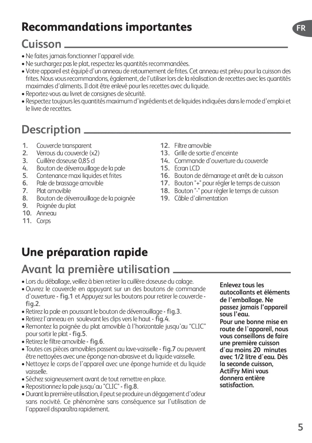 Tefal FZ200016 Recommandations importantes, Cuisson, Description, Une préparation rapide, Avant la première utilisation 