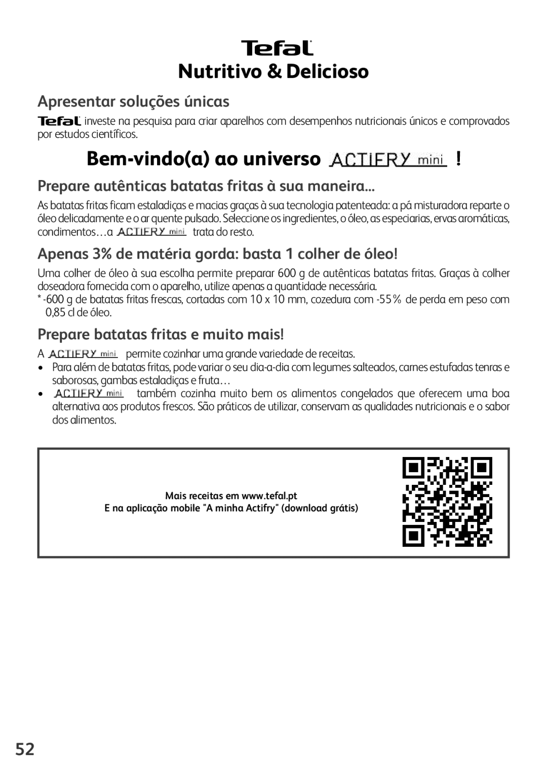 Tefal FZ200067, FZ200016, FZ200040, FZ200015, FZ200020 manual Nutritivo & Delicioso, Bem-vindoa ao universo 