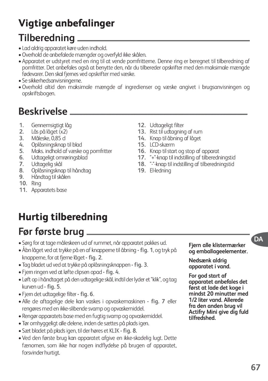 Tefal FZ200067, FZ200016, FZ200040 manual Vigtige anbefalinger Tilberedning, Beskrivelse, Hurtig tilberedning Før første brug 