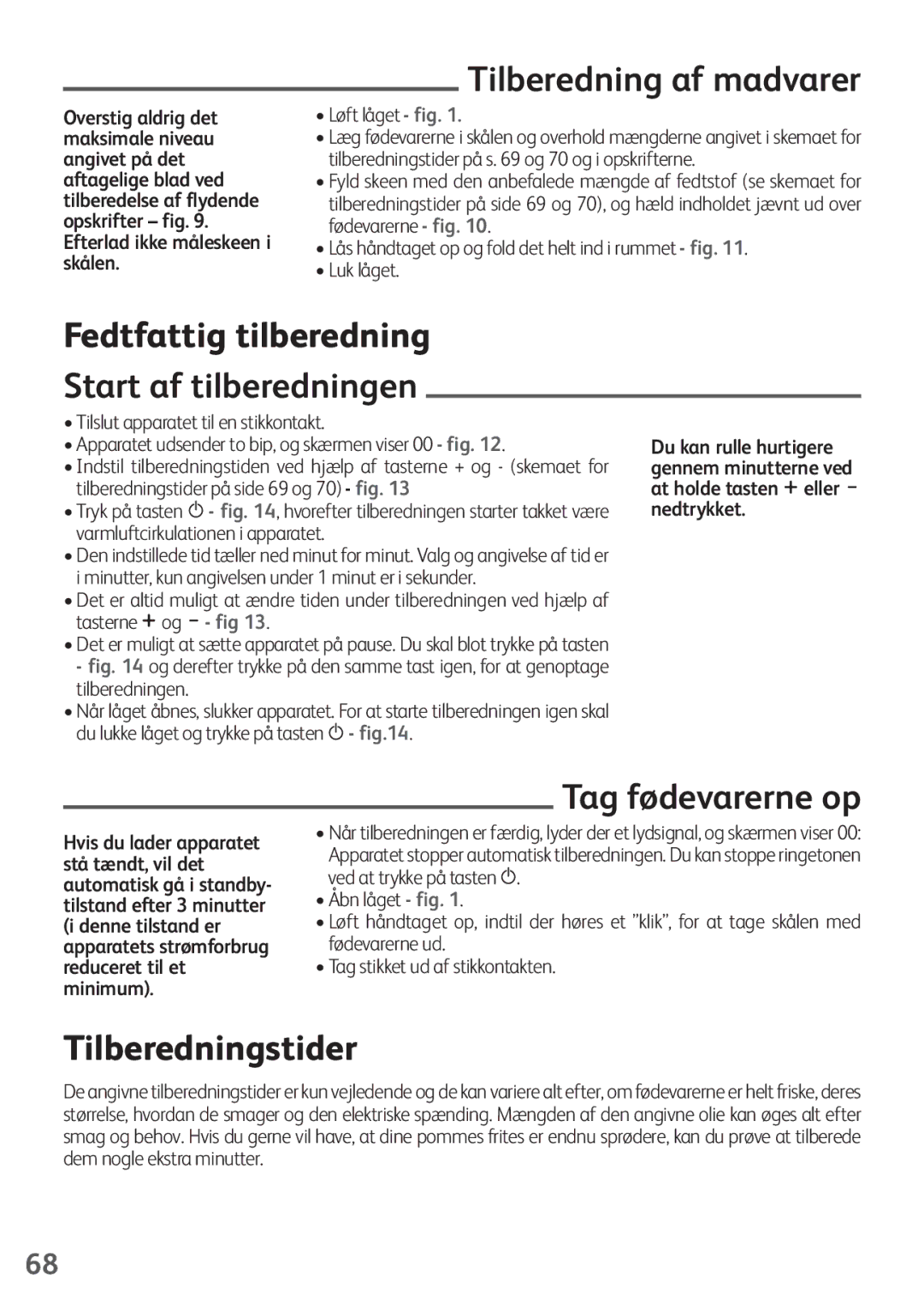 Tefal FZ200015, FZ200016 Tilberedning af madvarer, Fedtfattig tilberedning Start af tilberedningen, Tag fødevarerne op 