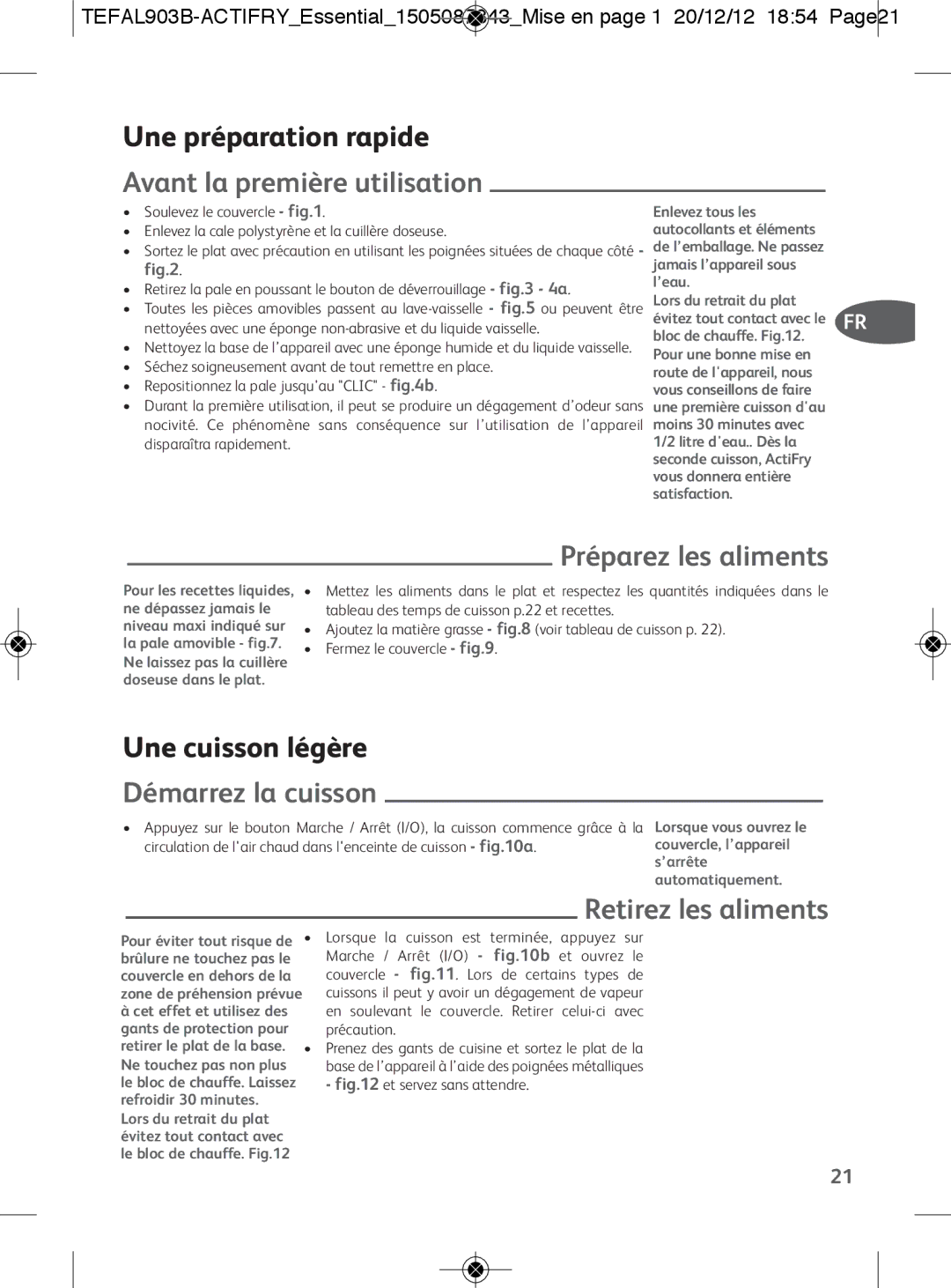 Tefal FZ300010, FZ300030 Avant la première utilisation, Préparez les aliments, Démarrez la cuisson, Retirez les aliments 