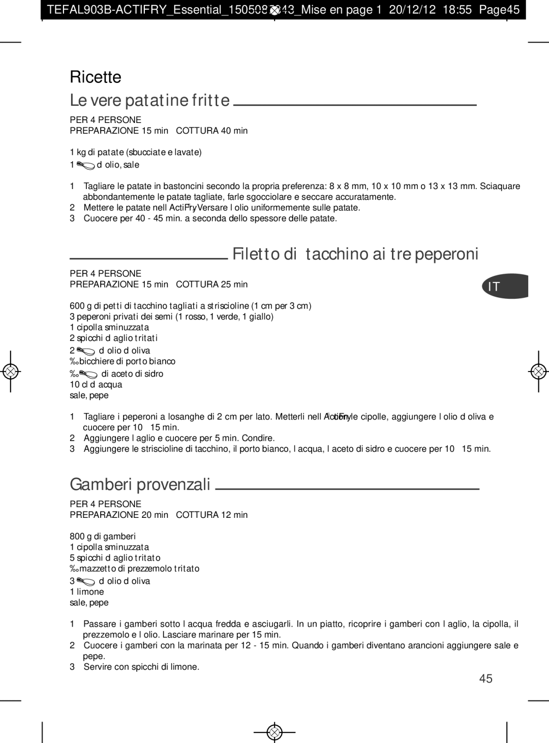 Tefal FZ300011, FZ300030 manual Ricette, Le vere patatine fritte, Filetto di tacchino ai tre peperoni, Gamberi provenzali 